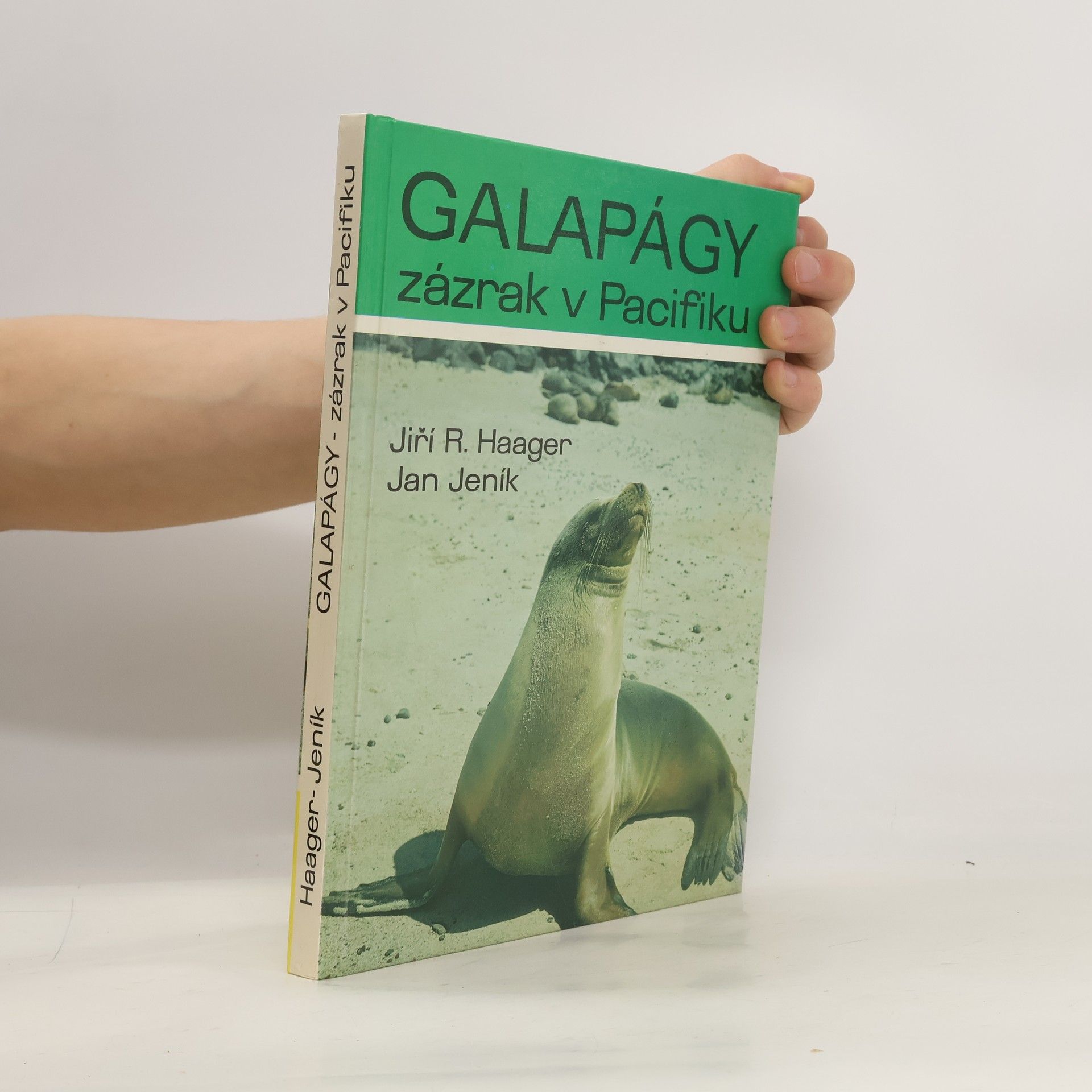 Jiří Haager Galapágy. Zázrak v Pacifiku