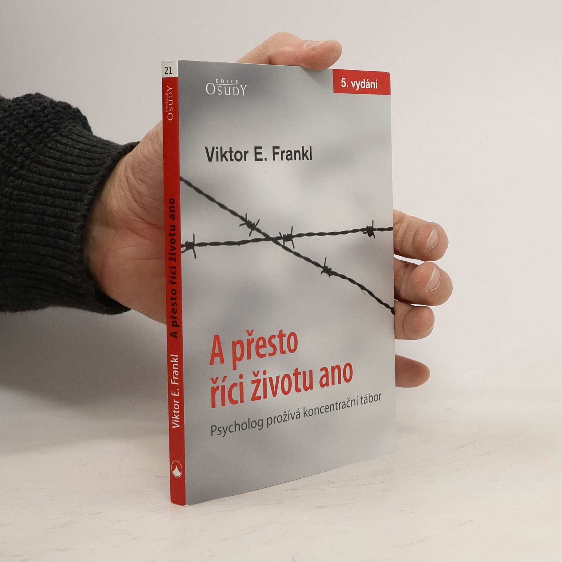 Viktor Emil Frankl A přesto říci životu ano