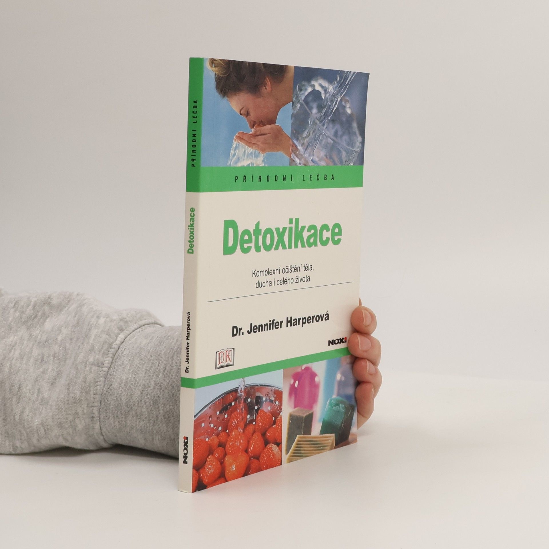 Jennifer Harper Detoxikace. Komplexní očištění těla, ducha i celého života