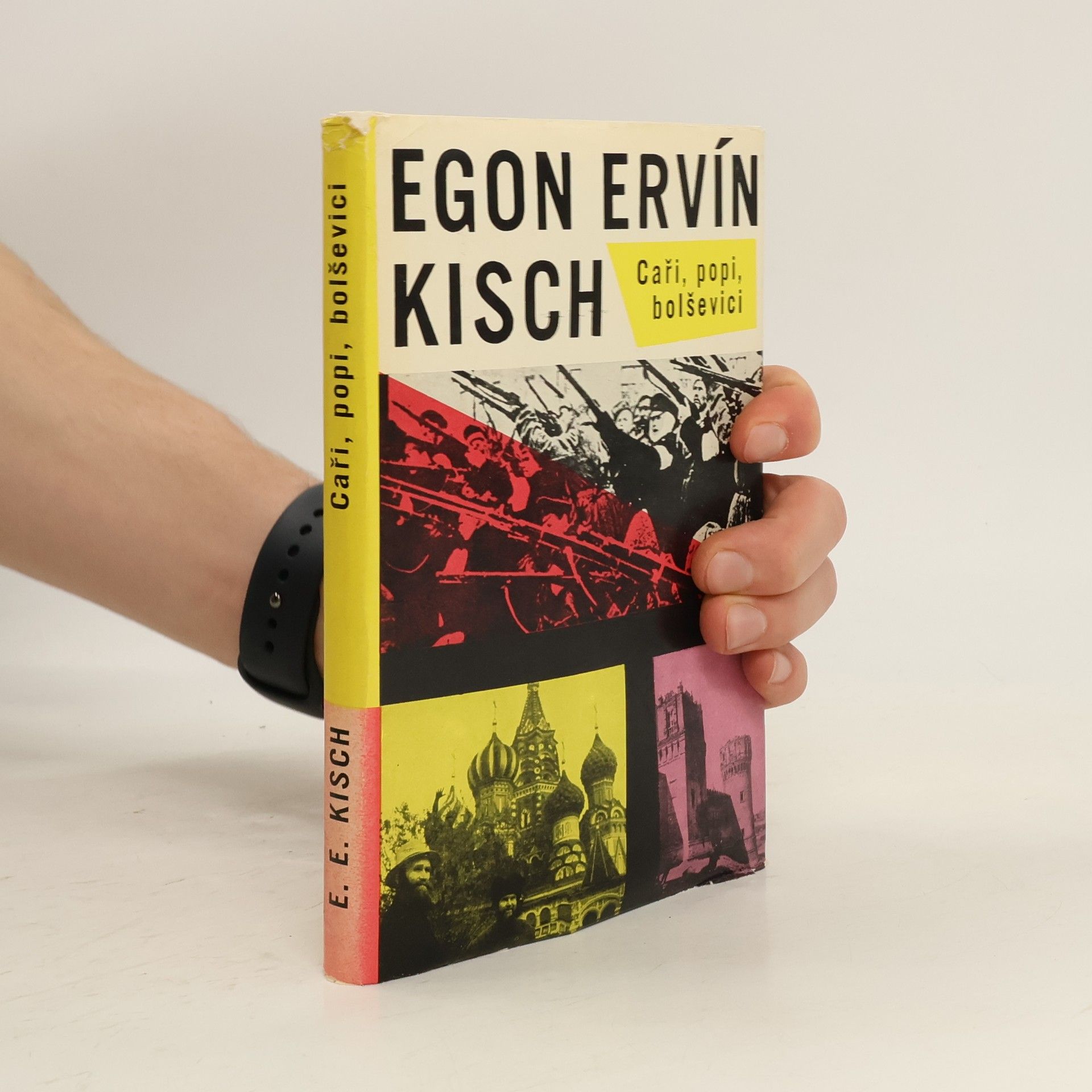 Egon Erwin Kisch Caři, popi, bolševici