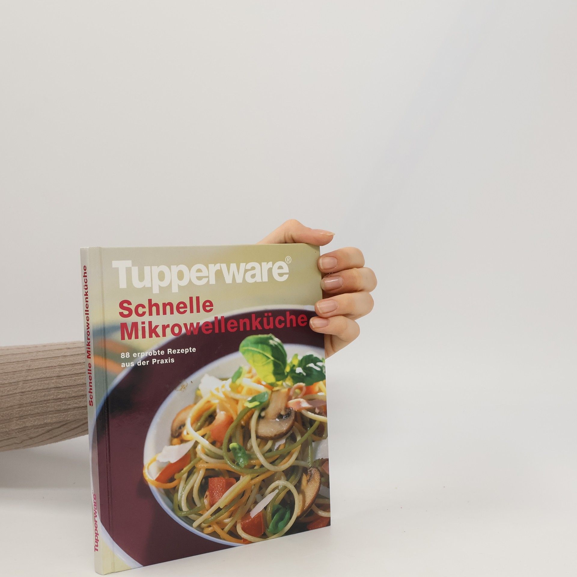 Autorenkollektiv Tupperware. Schnelle Mikrowellenküche