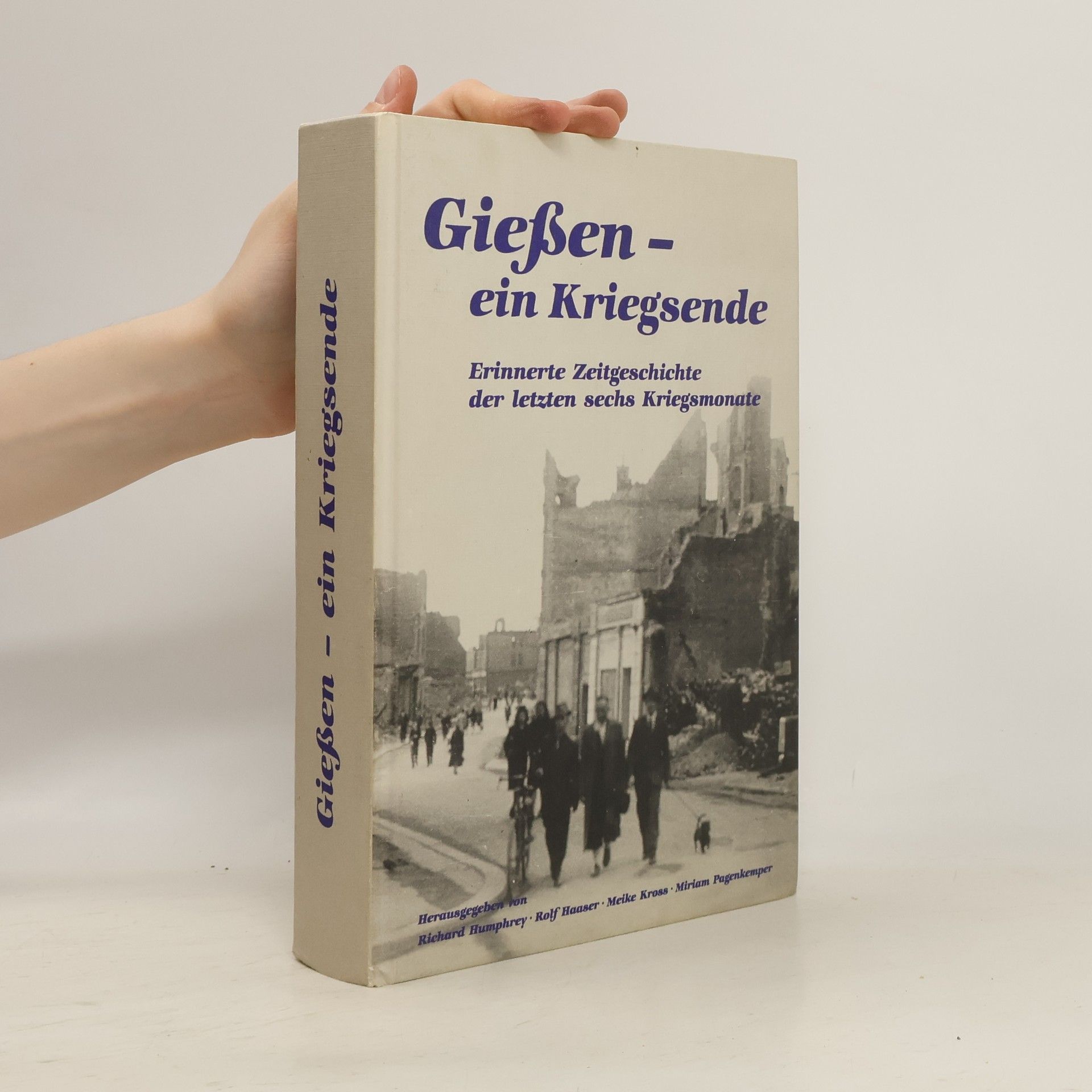 Giessen, ein Kriegsende