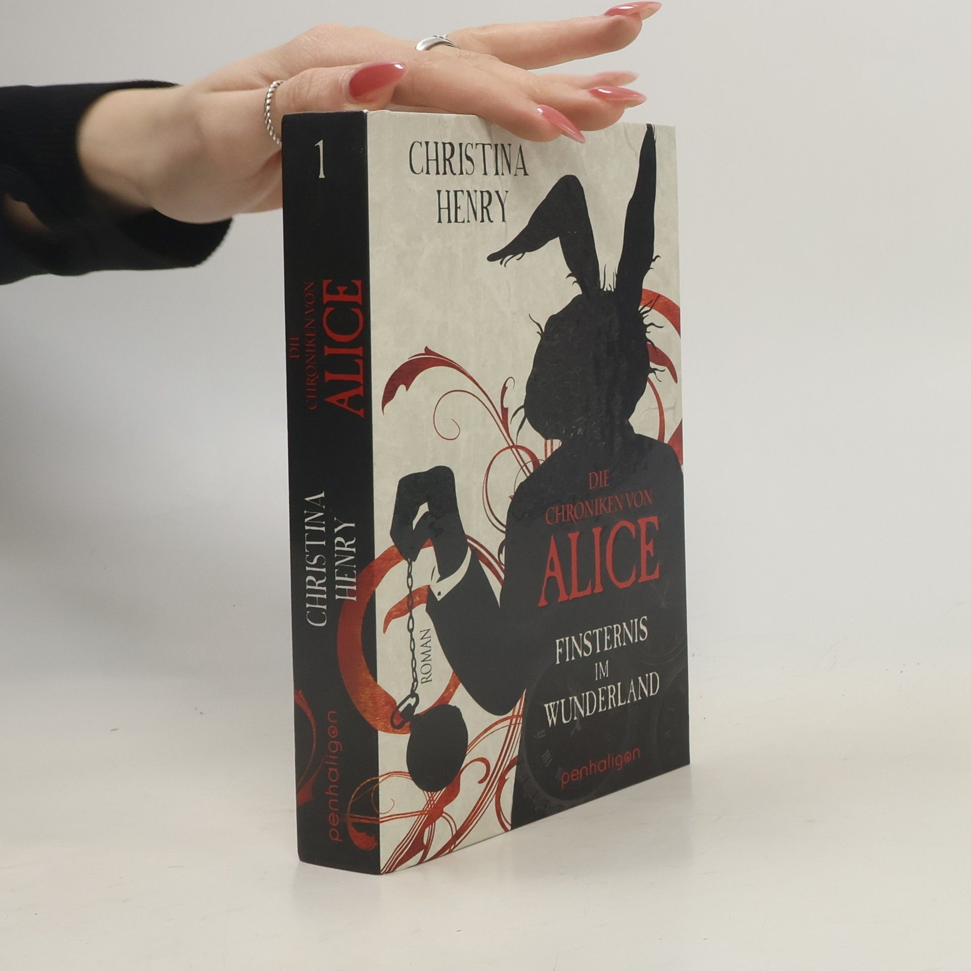 Christina Henry Die Chroniken von Alice. Finsternis im Wunderland