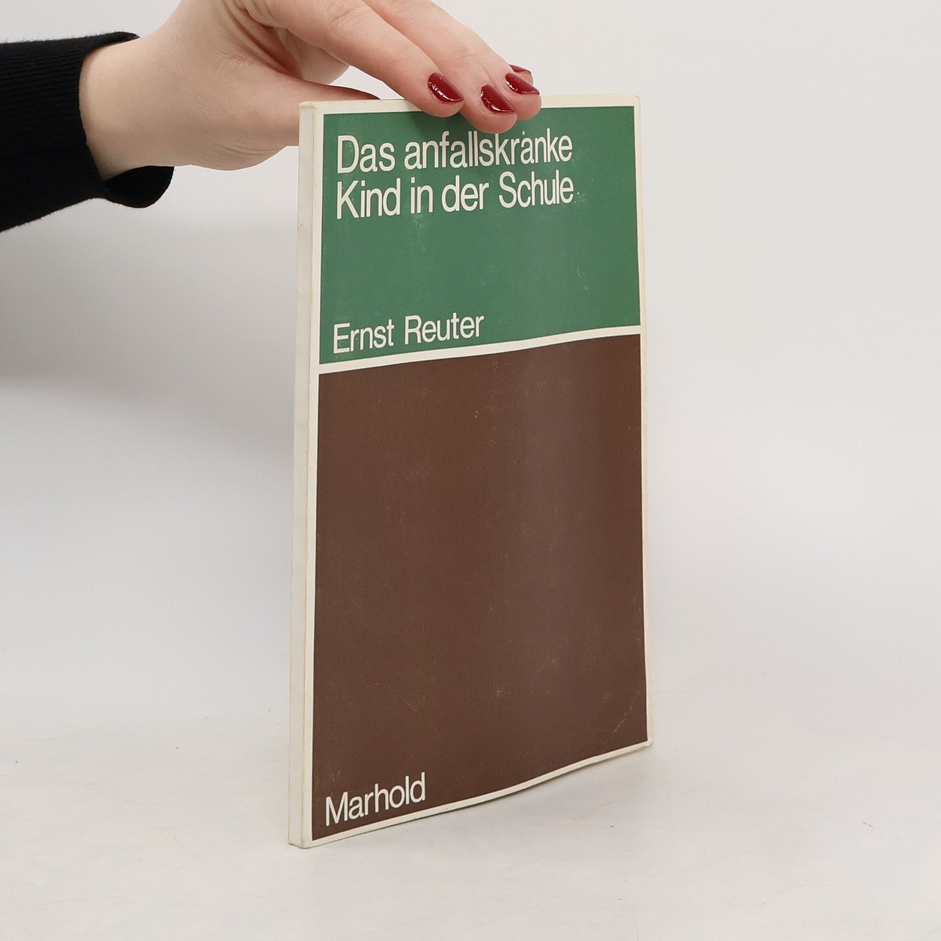 Ernst Reuter Das anfallskranke Kind in der Schule