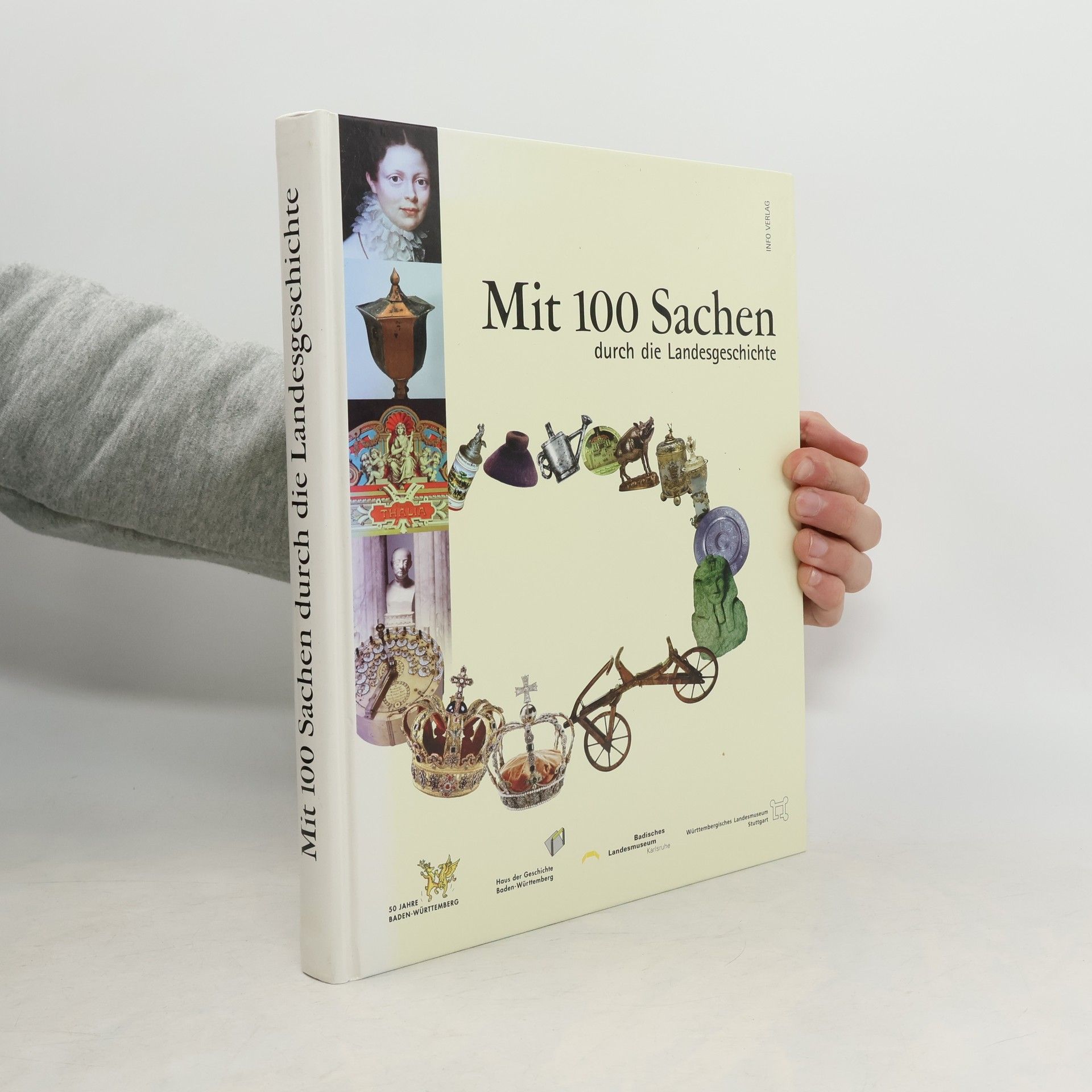 Mit 100 Sachen durch die Landesgeschichte