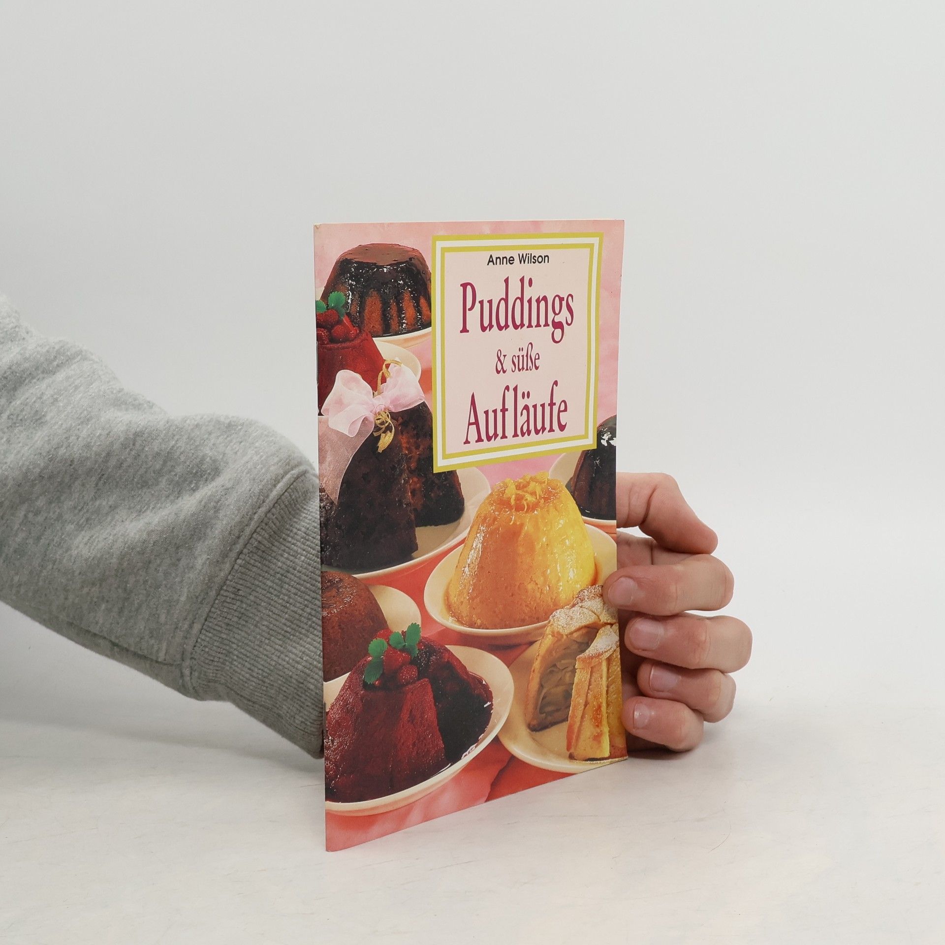 Anne Wilson Puddings & süße Aufläufe
