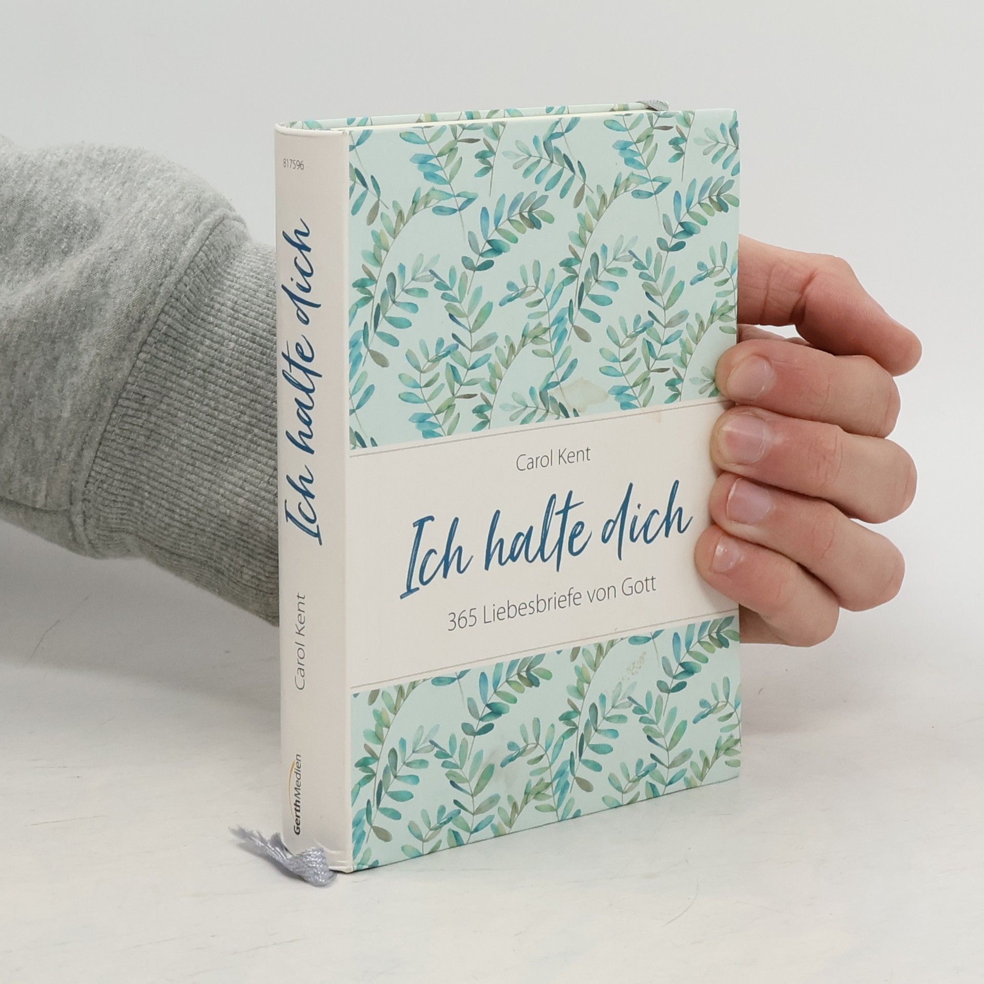 Carol Kent Ich halte dich