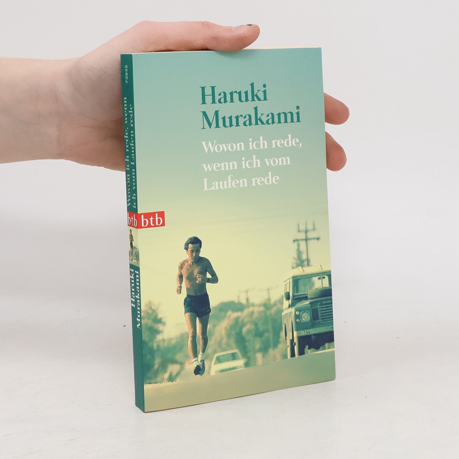 Haruki Murakami Wovon ich rede, wenn ich vom Laufen rede