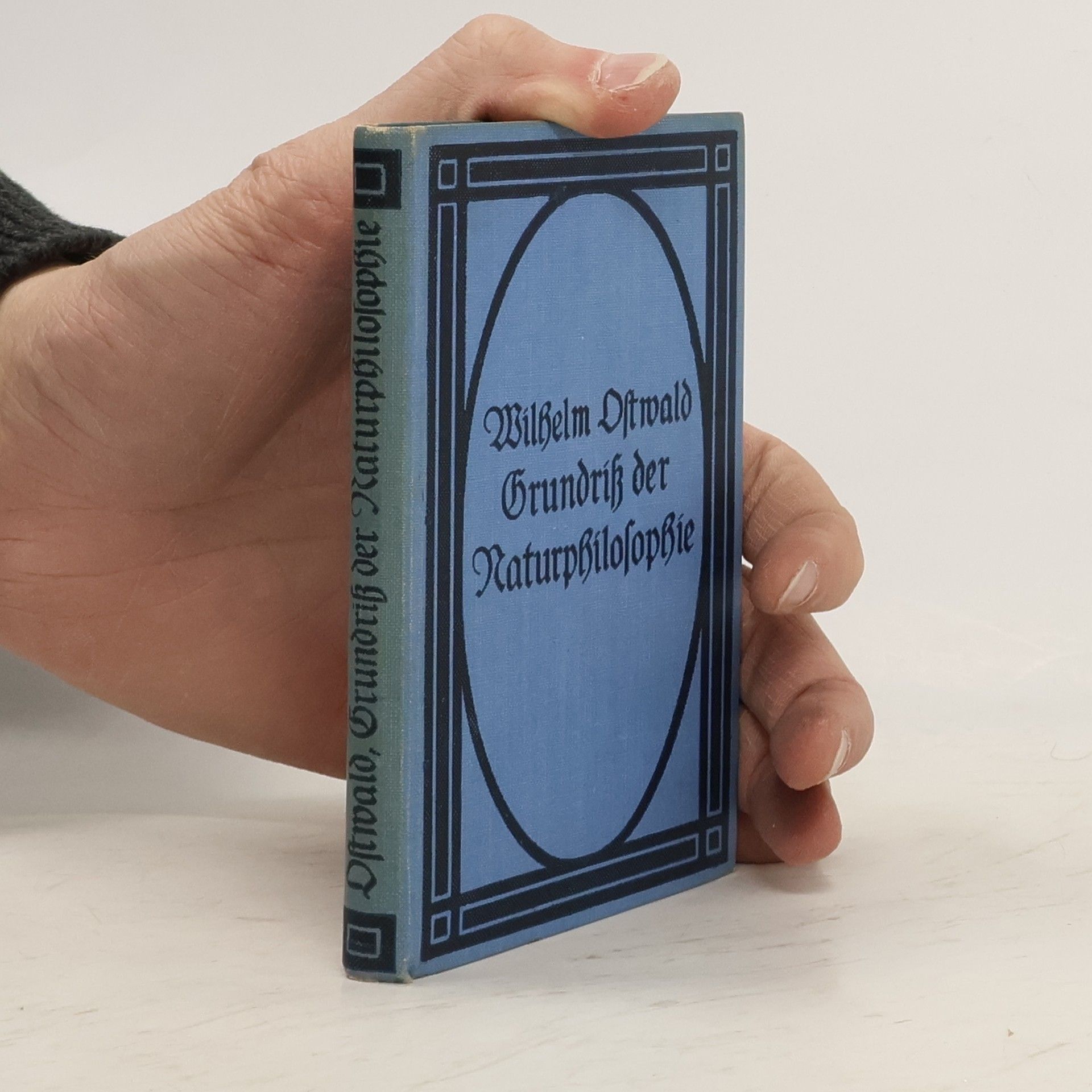 Wilhelm Ostwald Grundriß der Naturphilosophie. Band 1