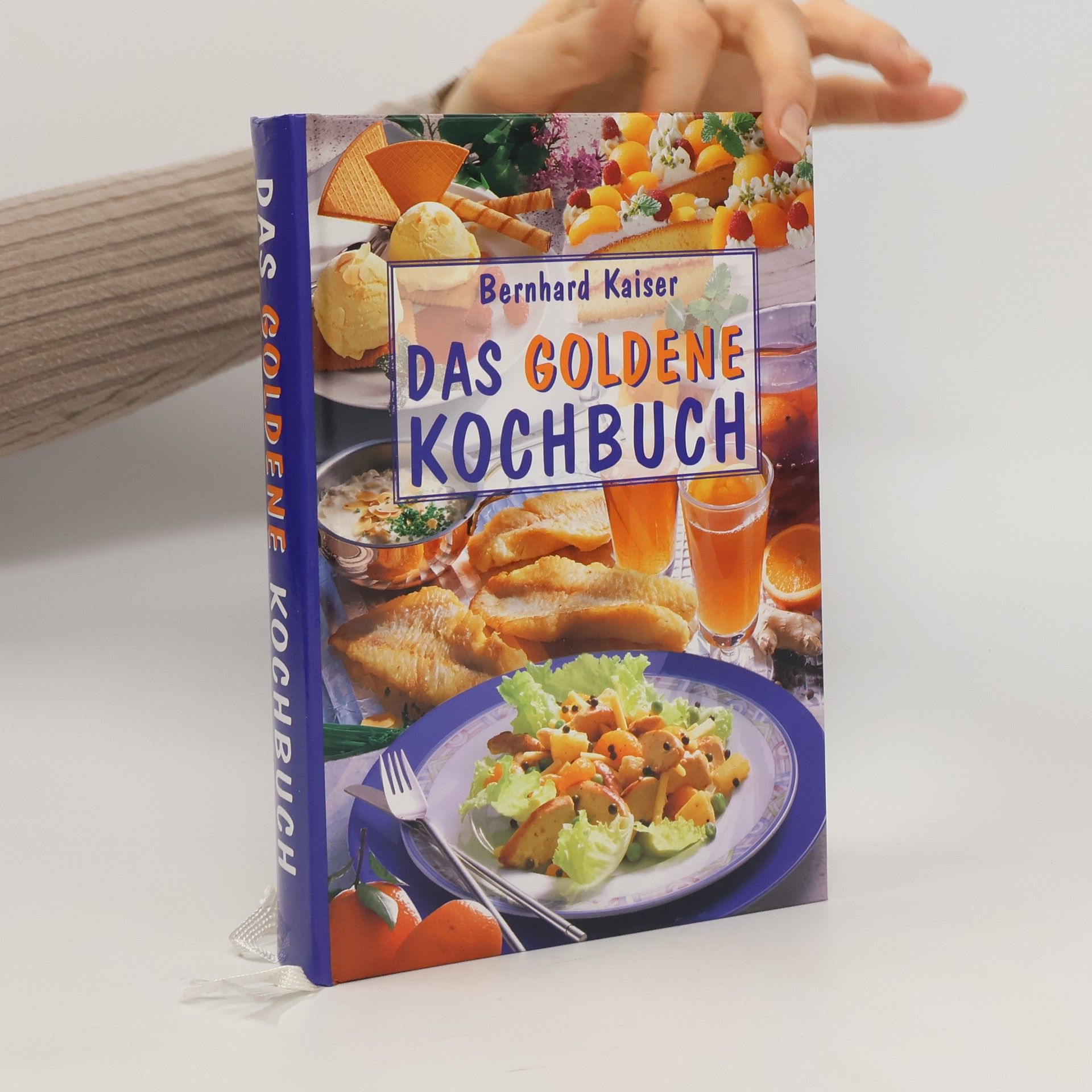 Bernard Kaiser Das goldene Kochbuch