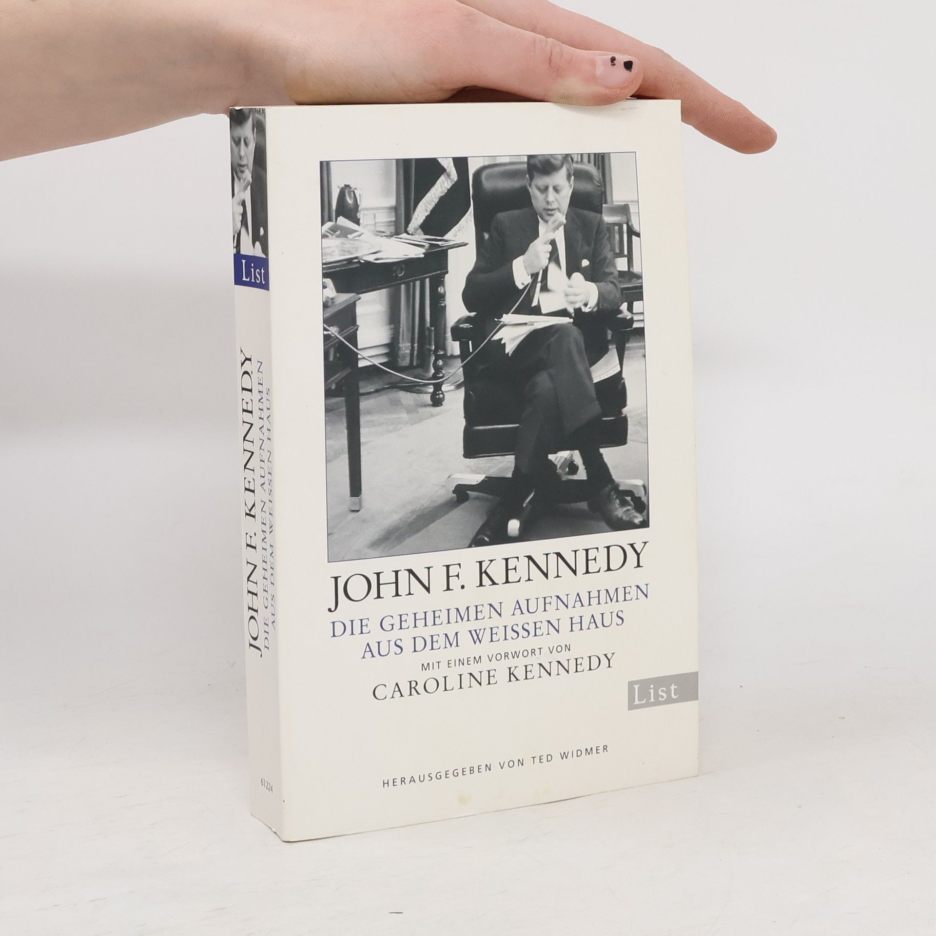 John F. Kennedy John F. Kennedy - die geheimen Aufnahmen aus dem Weißen Haus