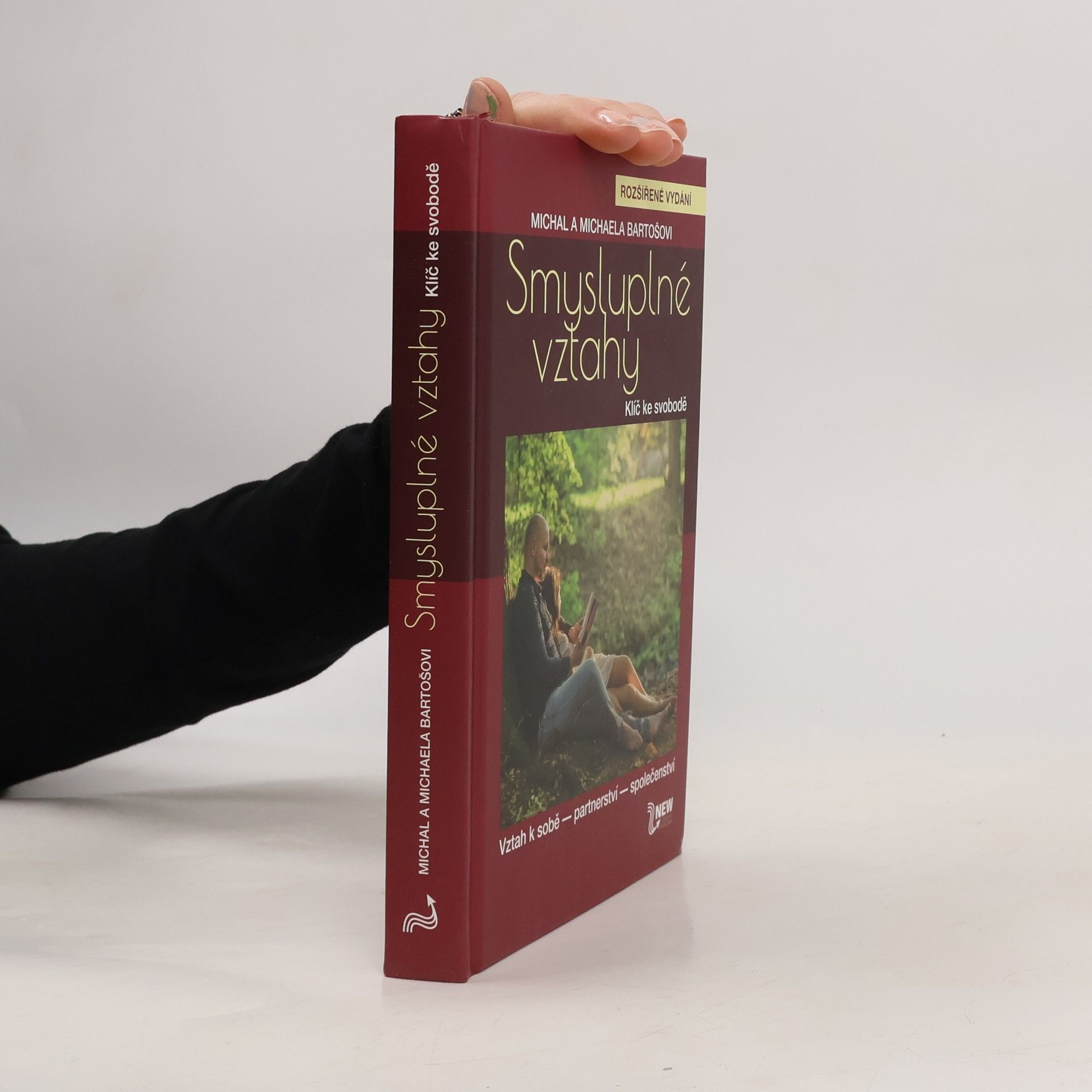 Michal Bartoš Smysluplné vztahy. Klíč ke svobodě