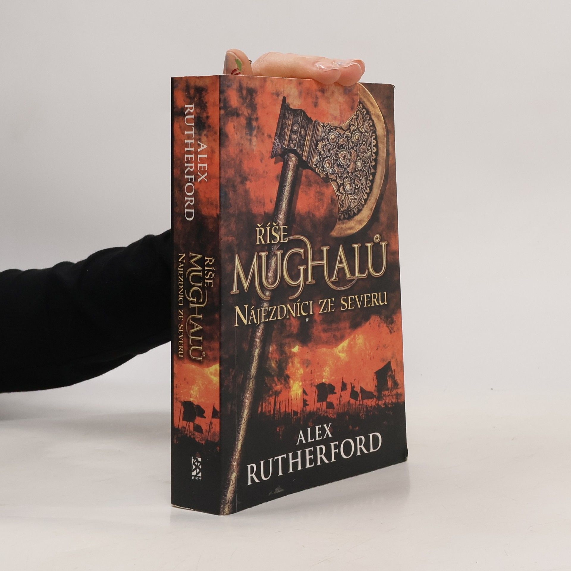 Alex Rutherford Říše Mughalů. Nájezdníci ze severu