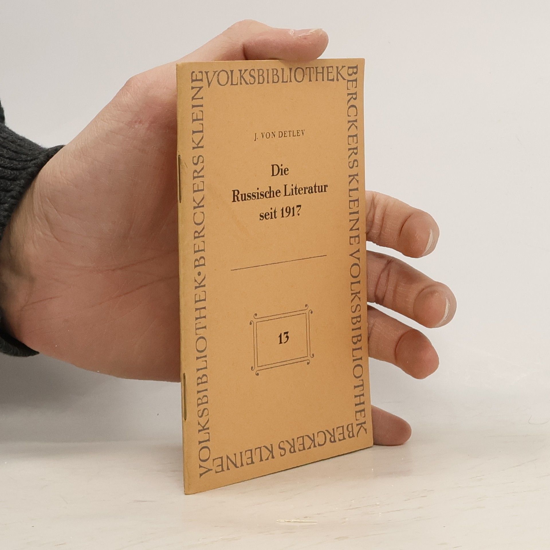 J. von Detlev Die russische Literatur seit 1917