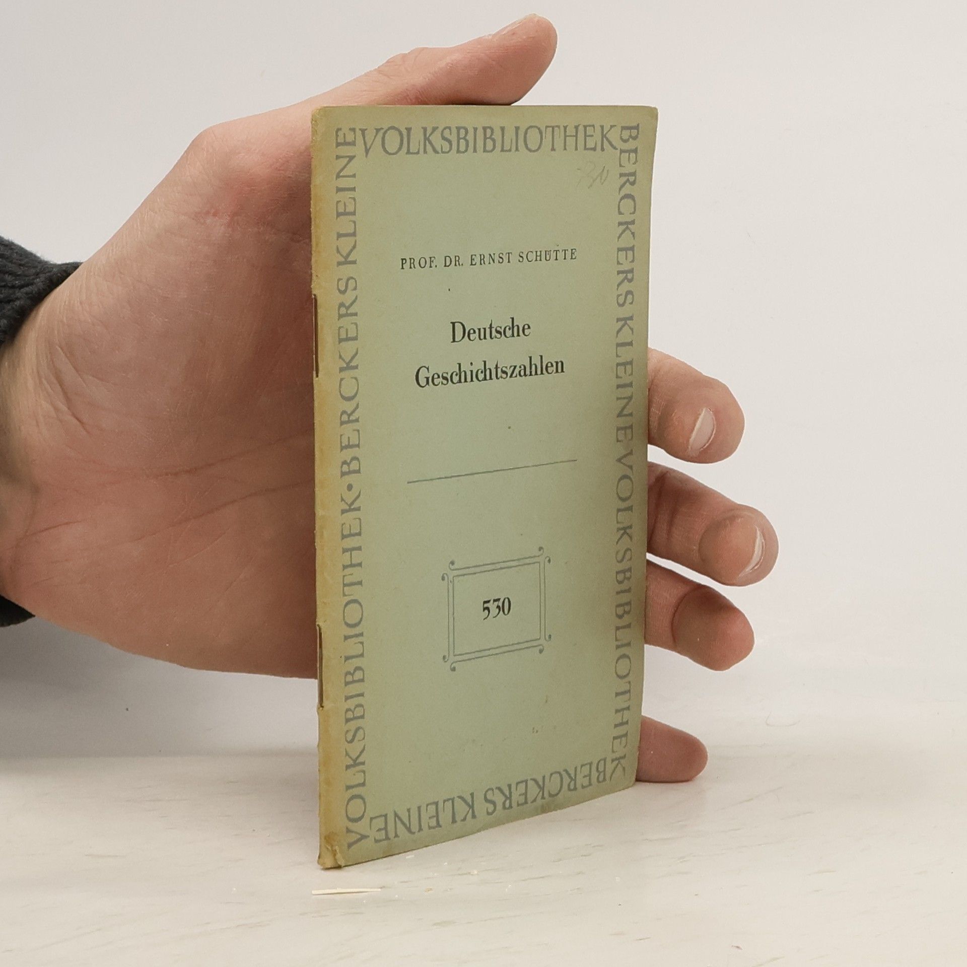 Ernst Schütte Deutsche Geschichtszahlen