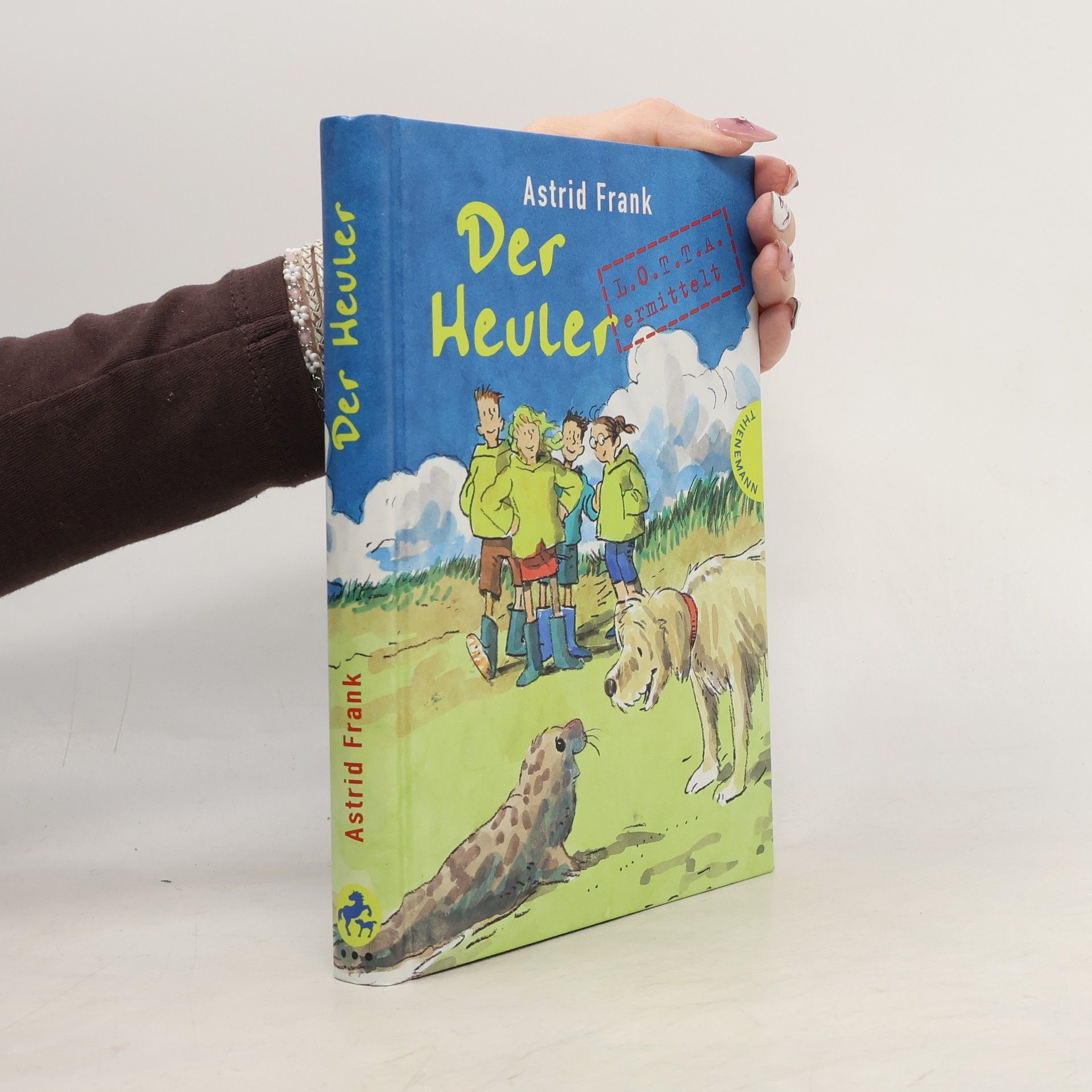 Astrid Frank L.O.T.T.A. ermittelt: Der Heuler