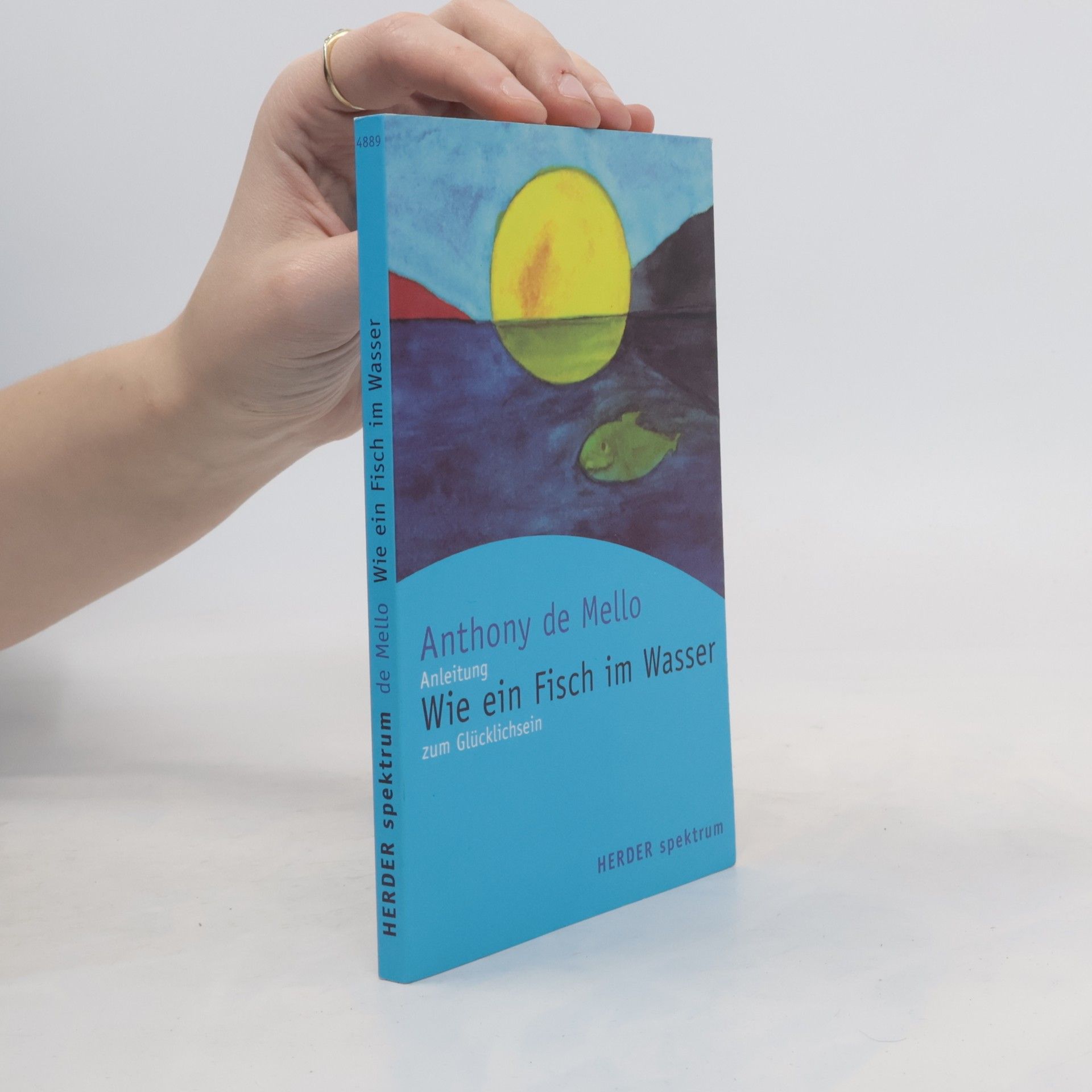 Anthony de Mello Wie ein Fisch im Wasser