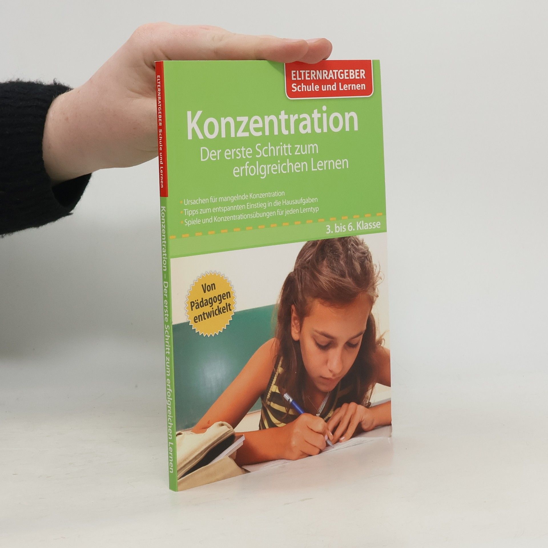 Autorenkollektiv Konzentration. Der erste Schritt zum erfolgreichen Lernen
