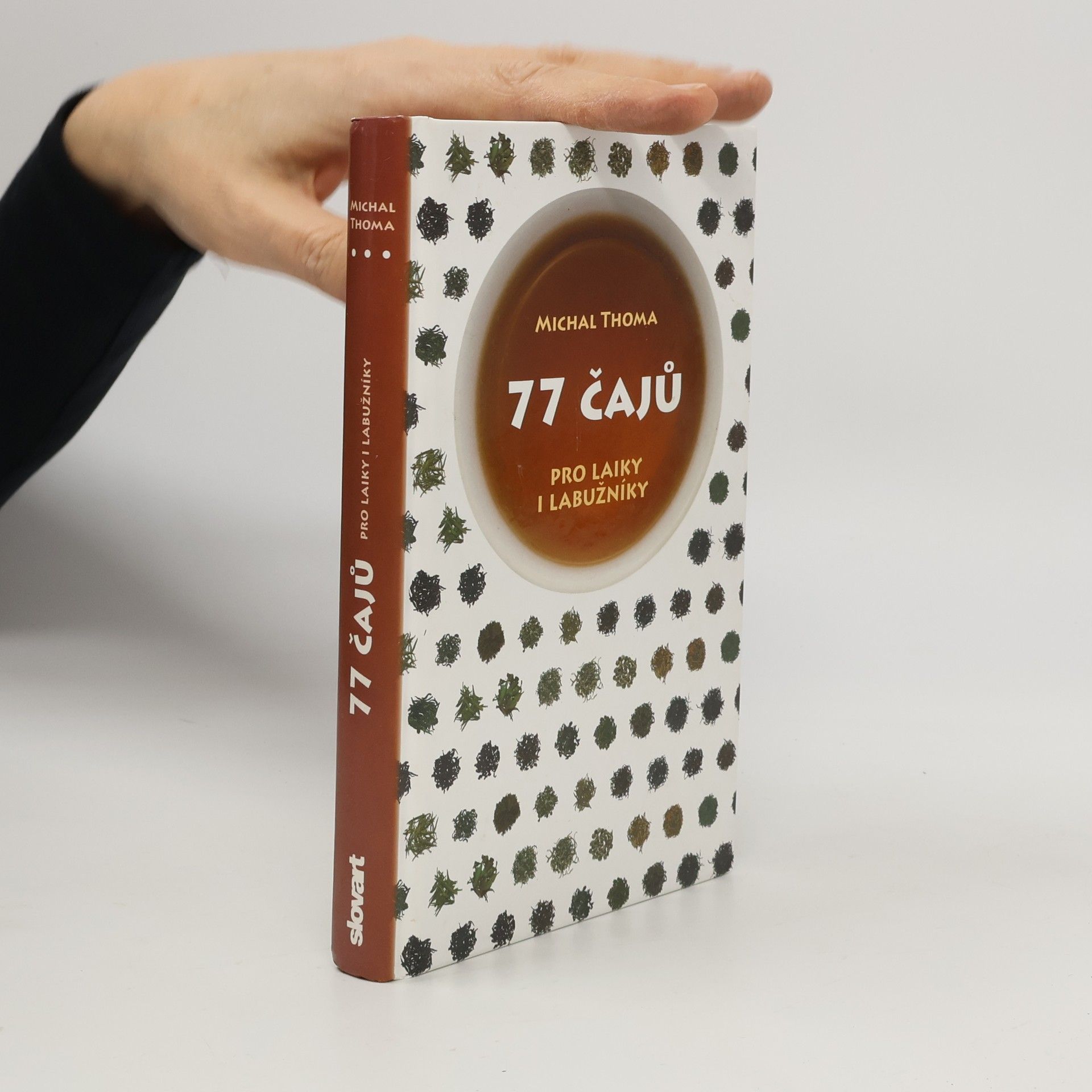 Michal Thoma 77 čajů. Pro laiky i labužníky