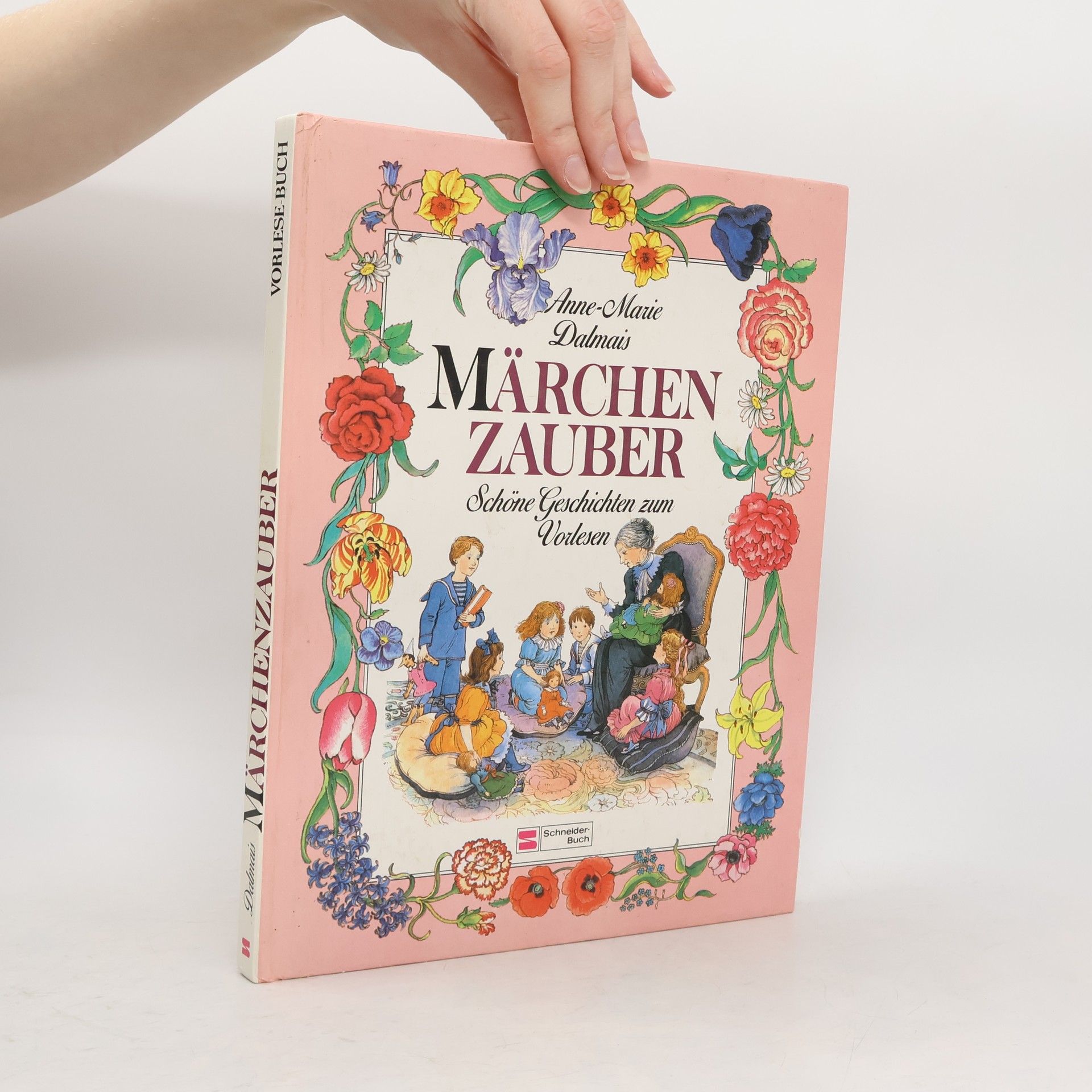 Anne-Marie Dalmais Märchenzauber. Schöne Geschichten zum Vorlesen