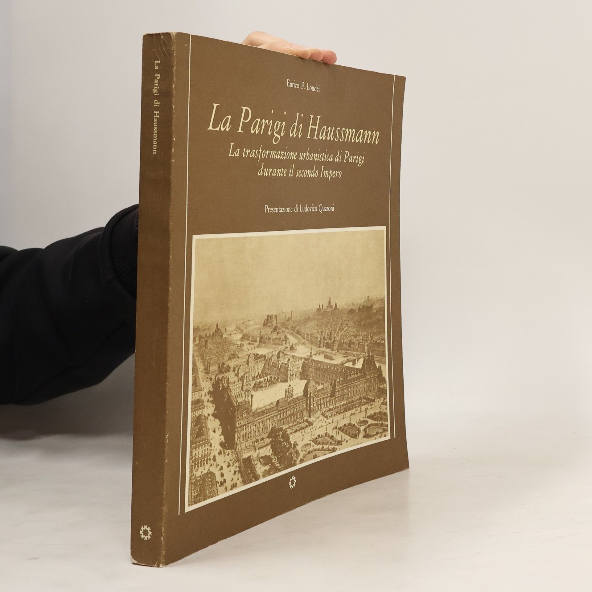 Enrico F. Londei La Parigi di Haussmann