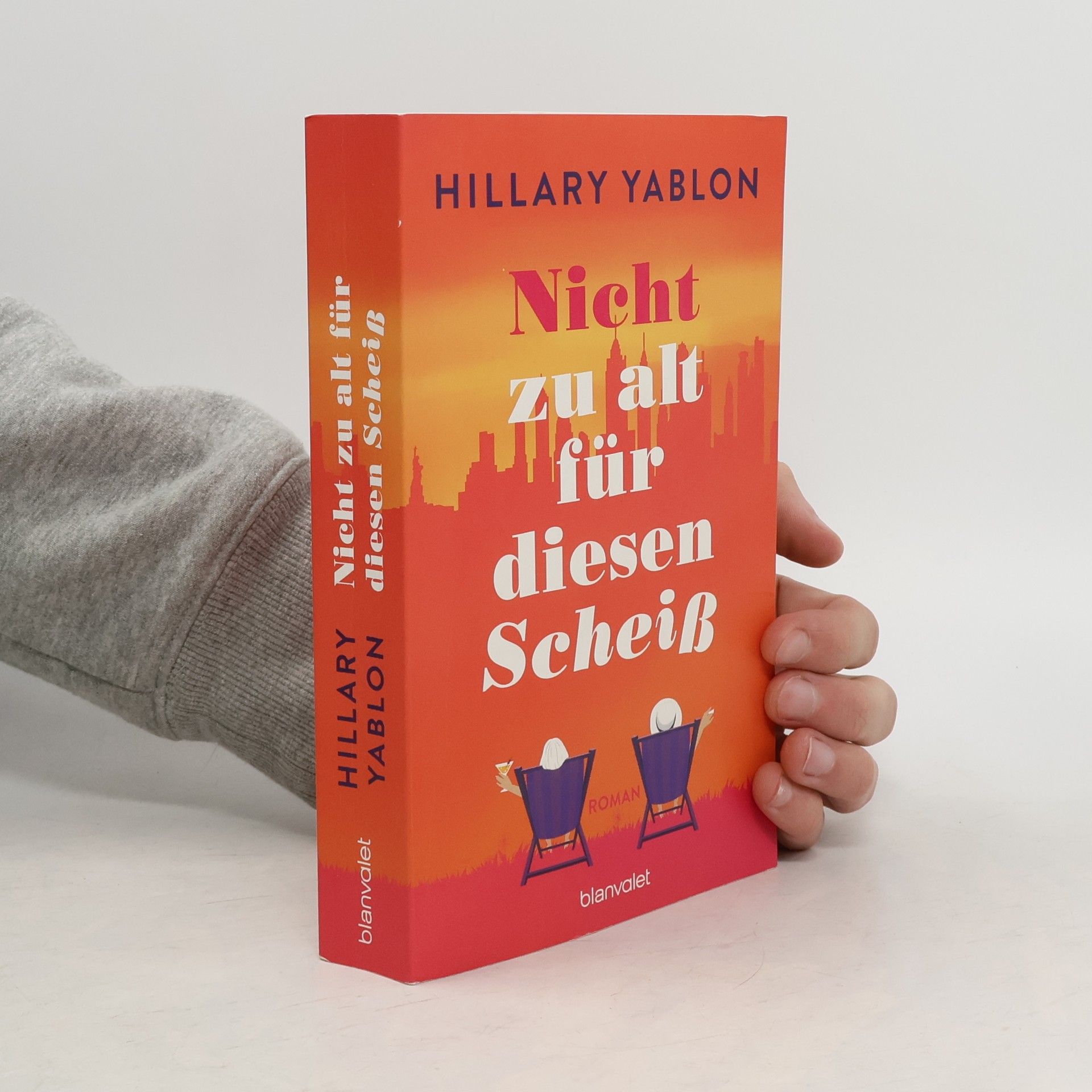Hillary Yablon Nicht zu alt für diesen Scheiß. Roman