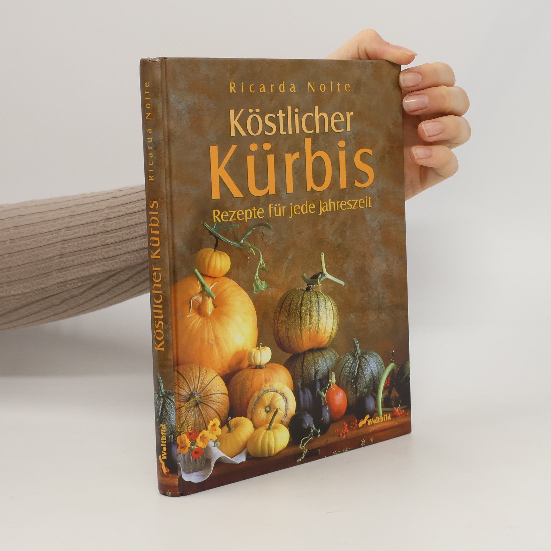 Ricarda Nolte Köstlicher Kürbis.Rezepte für jede Jahreszeit