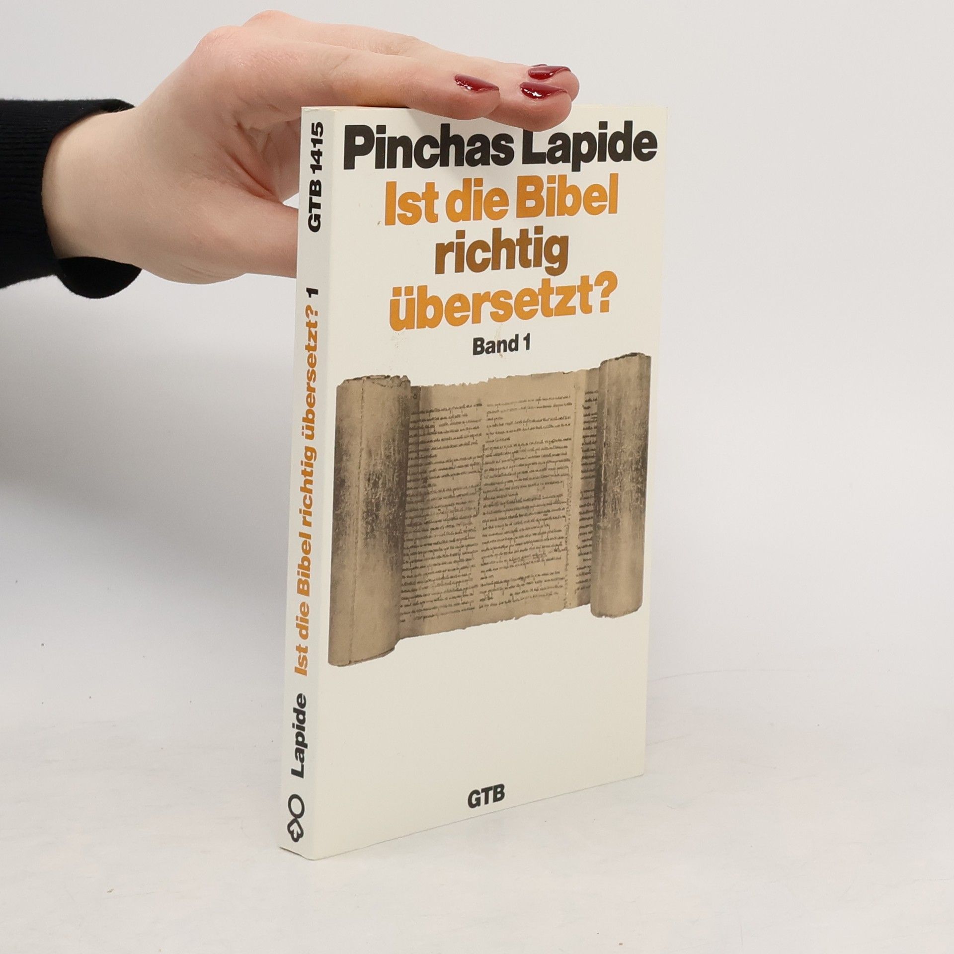 Pinchas Lapide Ist die Bibel richtig übersetzt? Band 1