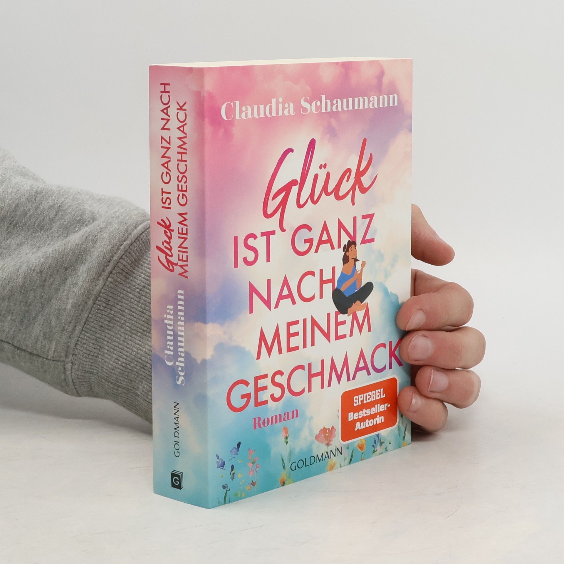Claudia Schaumann Glück ist ganz nach meinem Geschmack