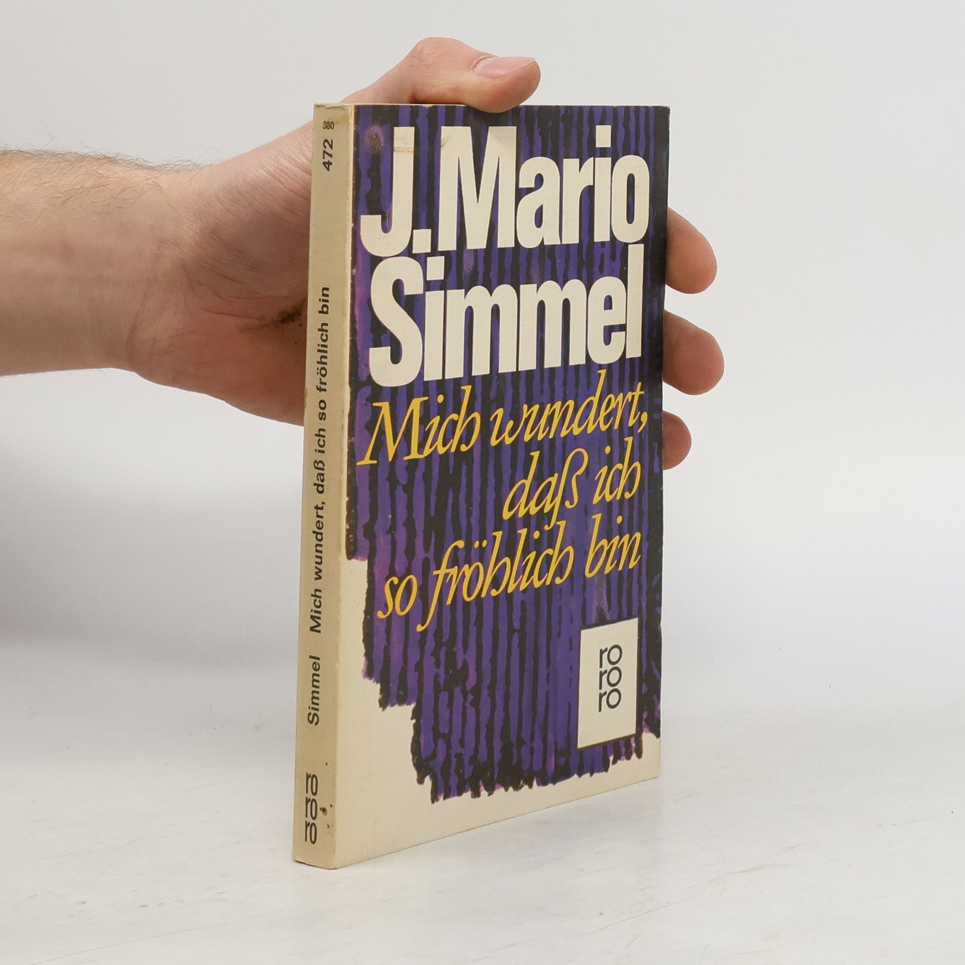 Johannes Mario Simmel Mich wundert, daß ich so fröhlich bin