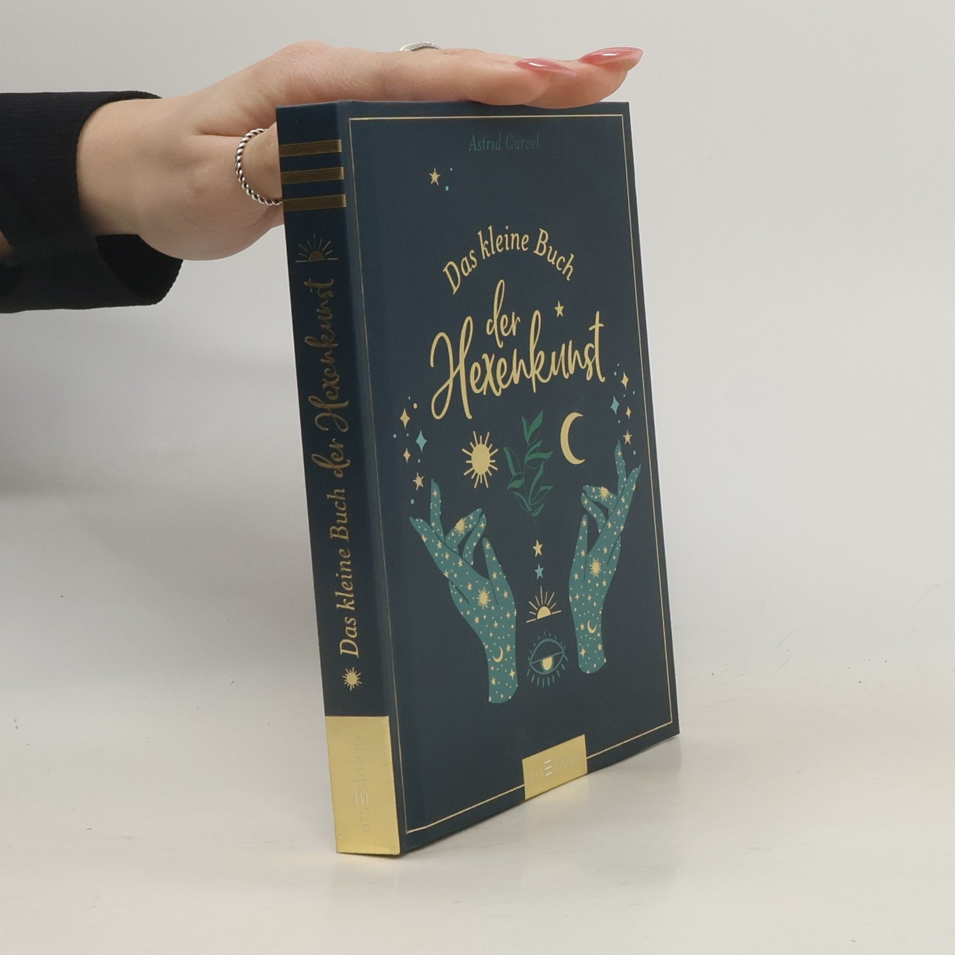 Astrid Carvel Das kleine Buch der Hexenkunst