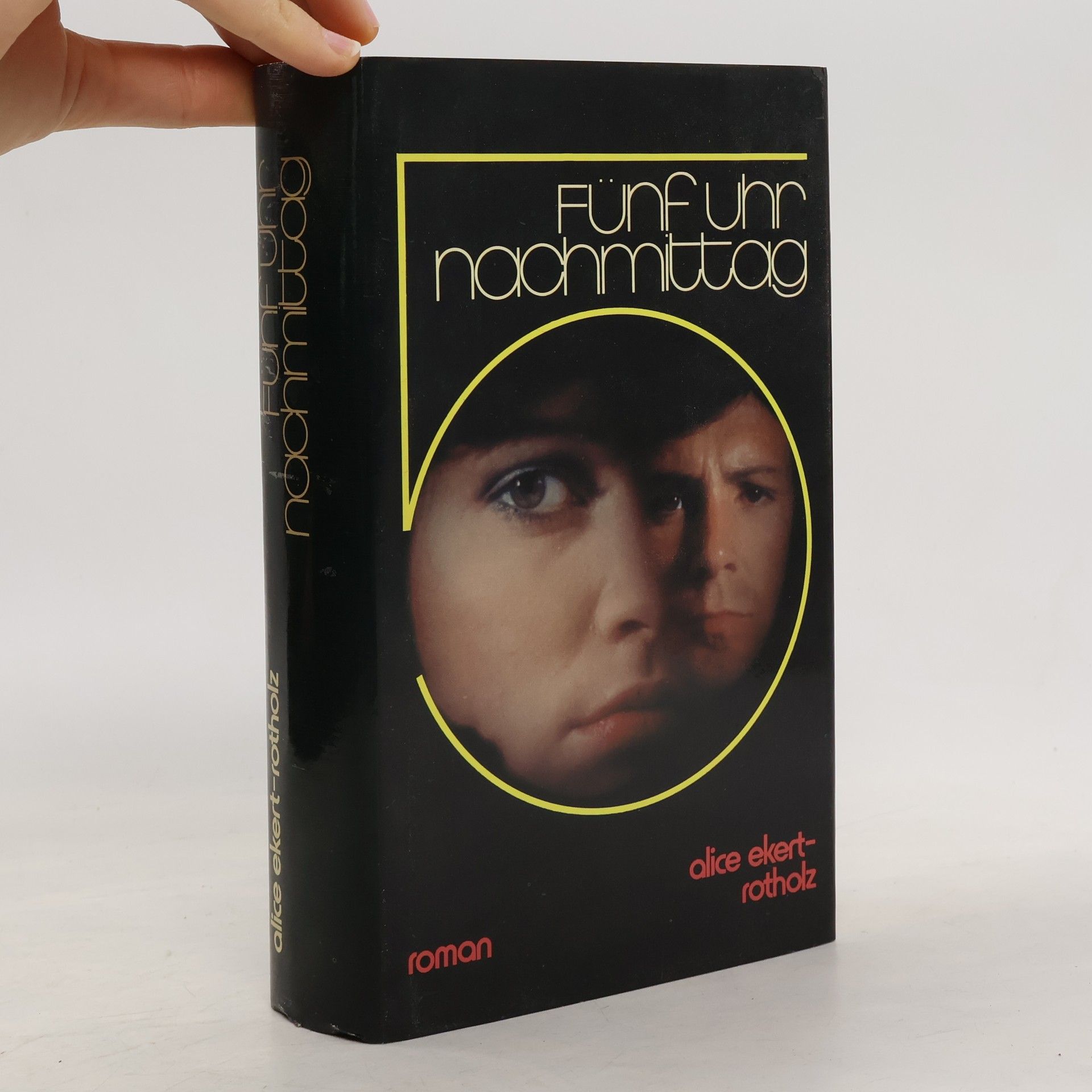 Alice Ekert-Rotholz Fünf Uhr Nachmittag