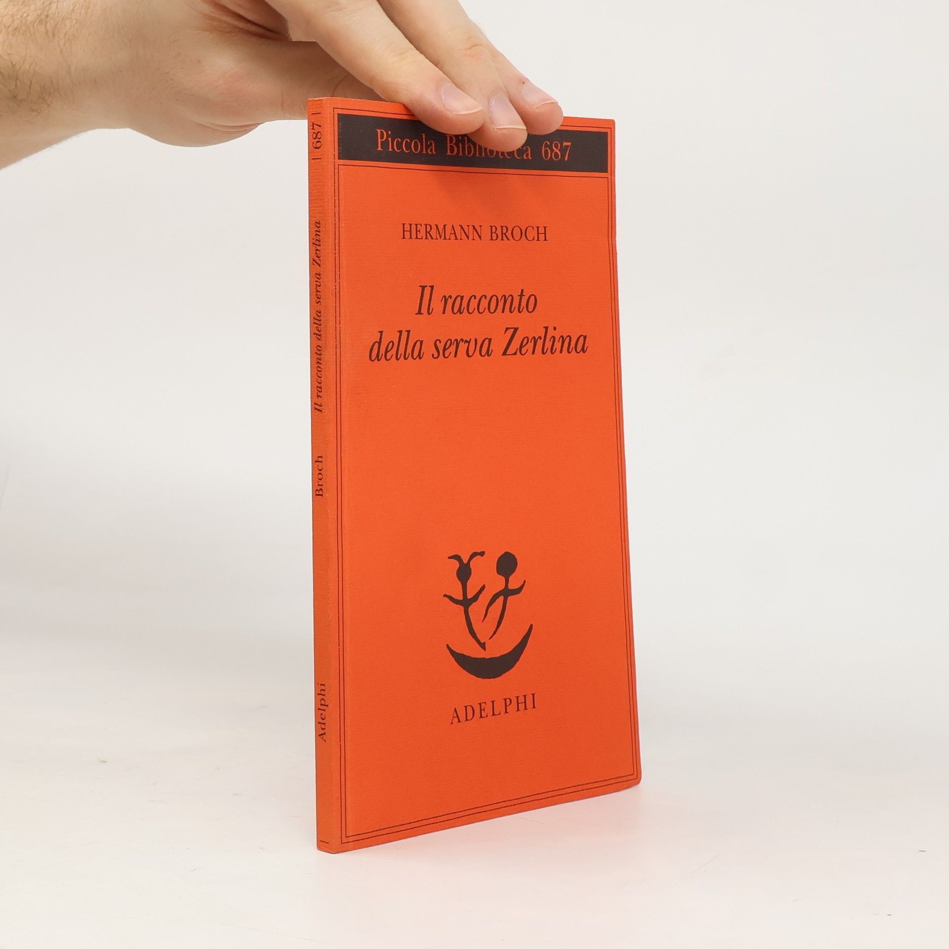 Hermann Broch Piccola biblioteca - 687: Il racconto della serva Zerlina