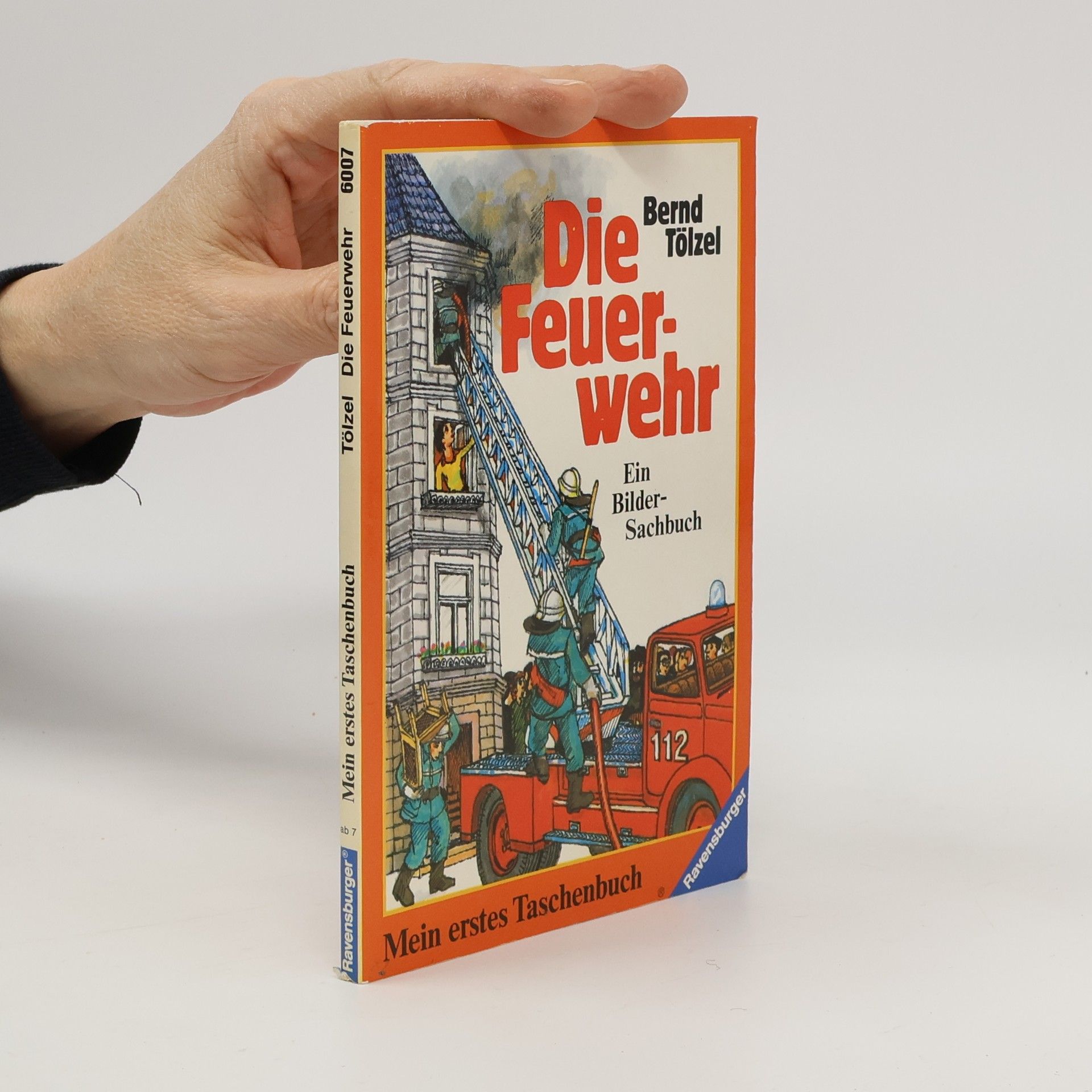 Bernd Tölzel Die Feuerwehr