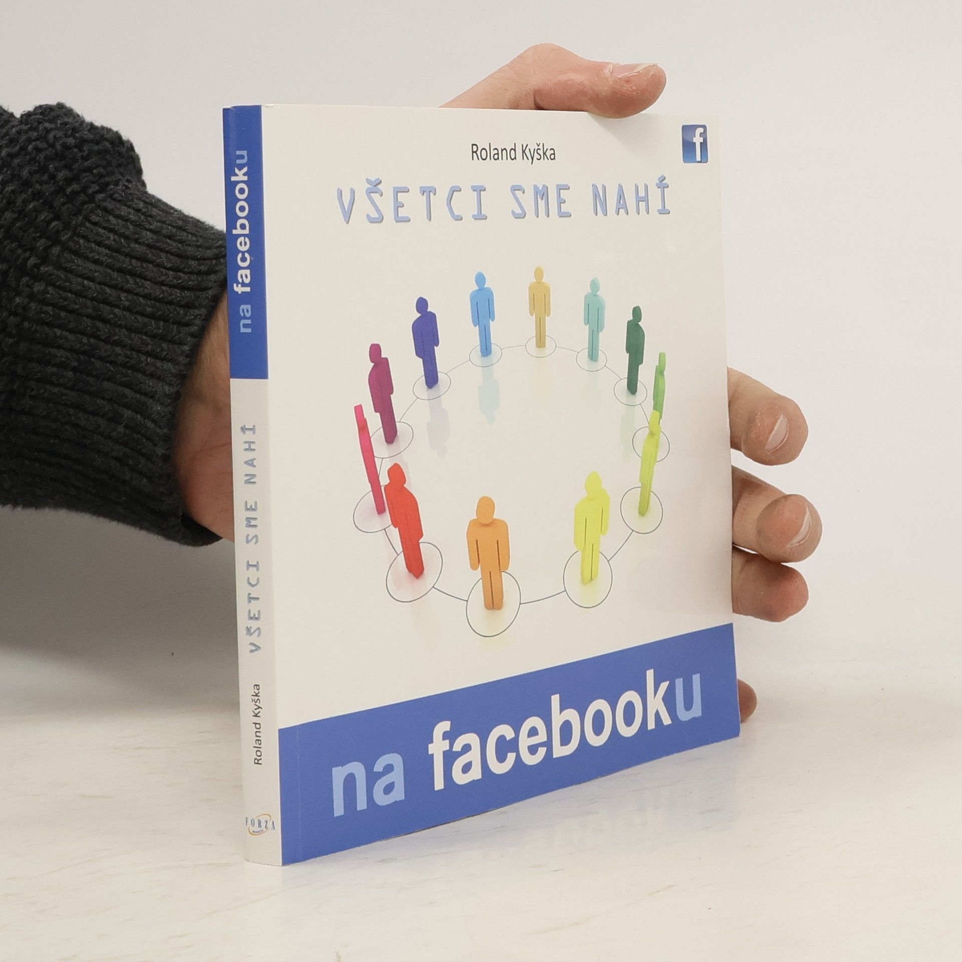 Roland Kyška Všeci sme nahí na facebooku