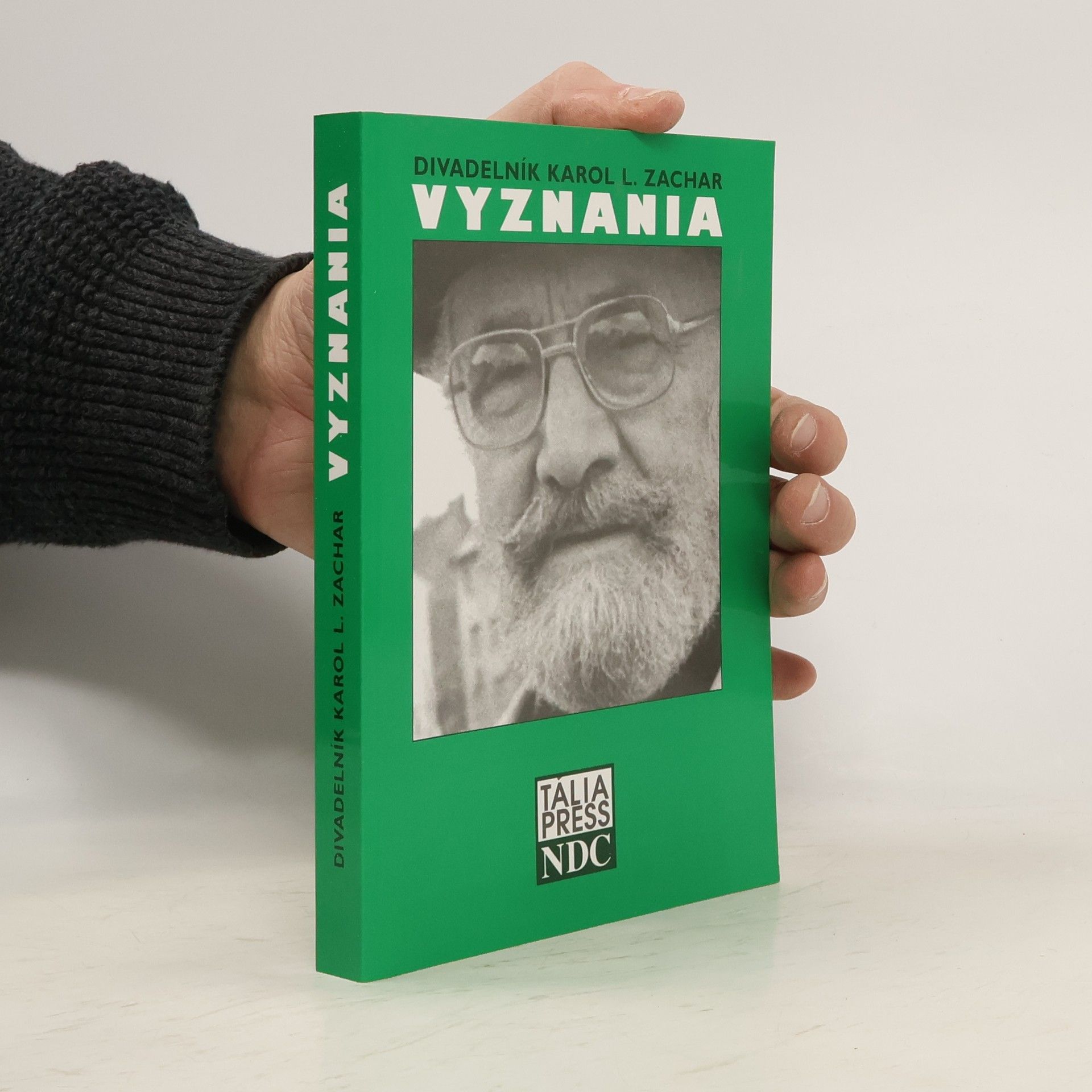 Karol L. Zachar Divadelník Karol L. Zachar. I. Vyznania