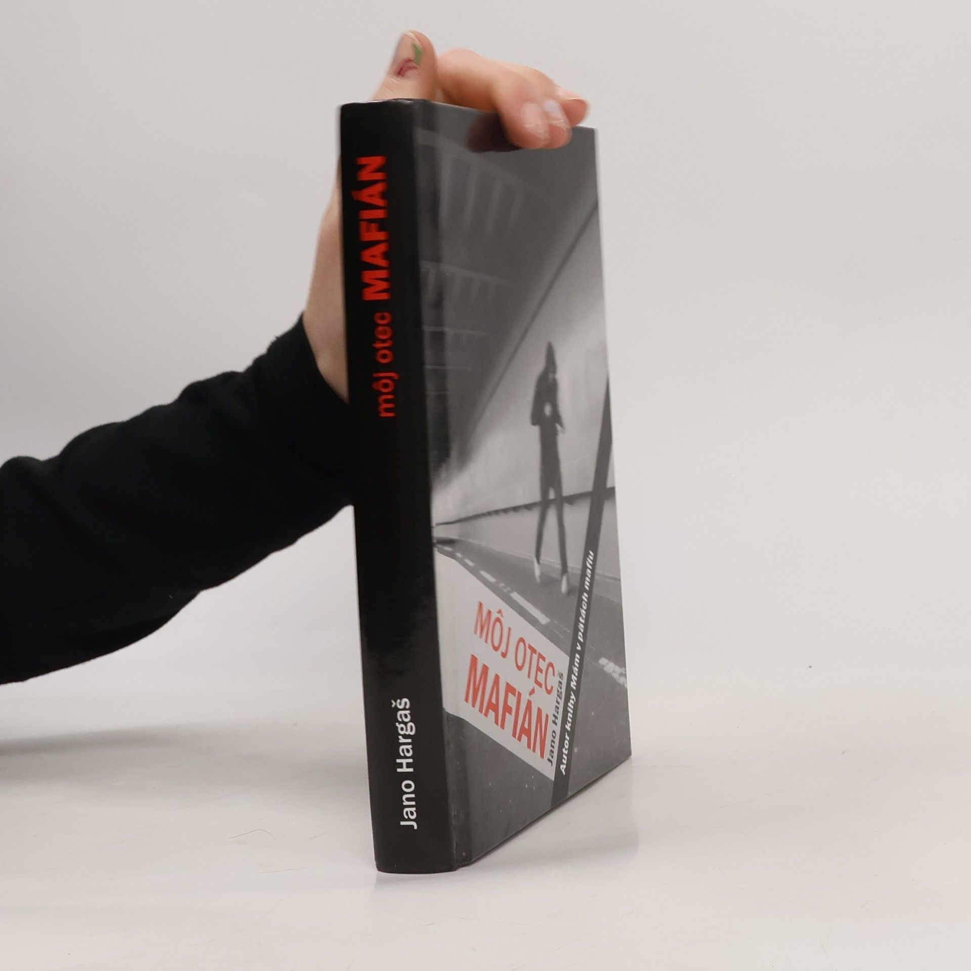 Jano Hargaš Môj otec mafián