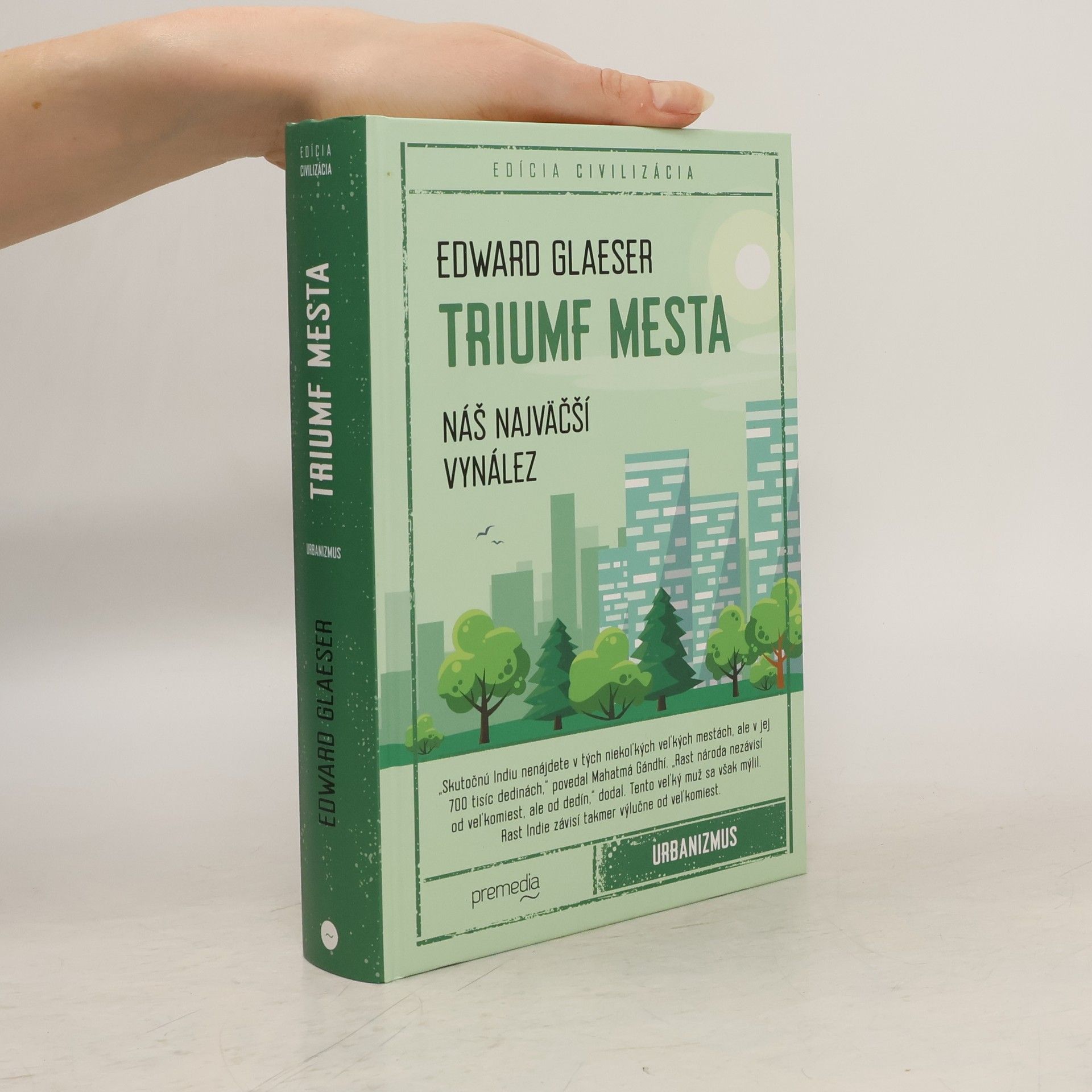 Edward Glaeser Triumf mesta. Náš najväčší vynález