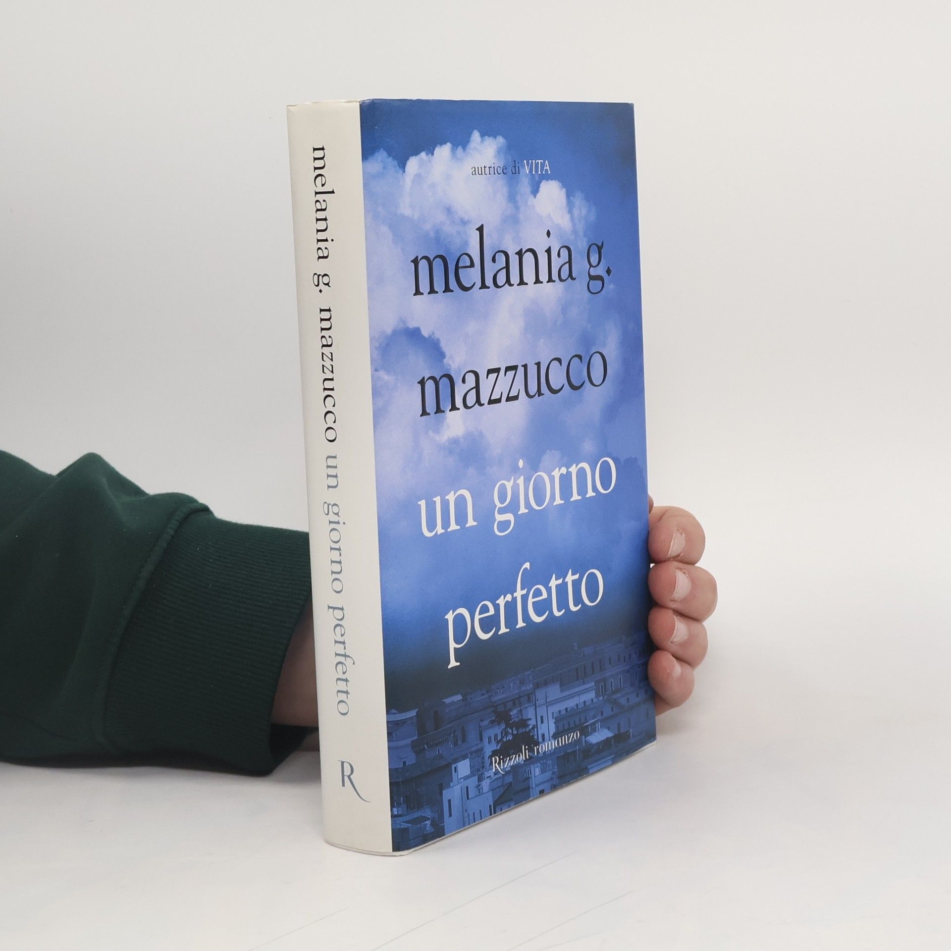 Melania Mazzucco Un giorno perfetto