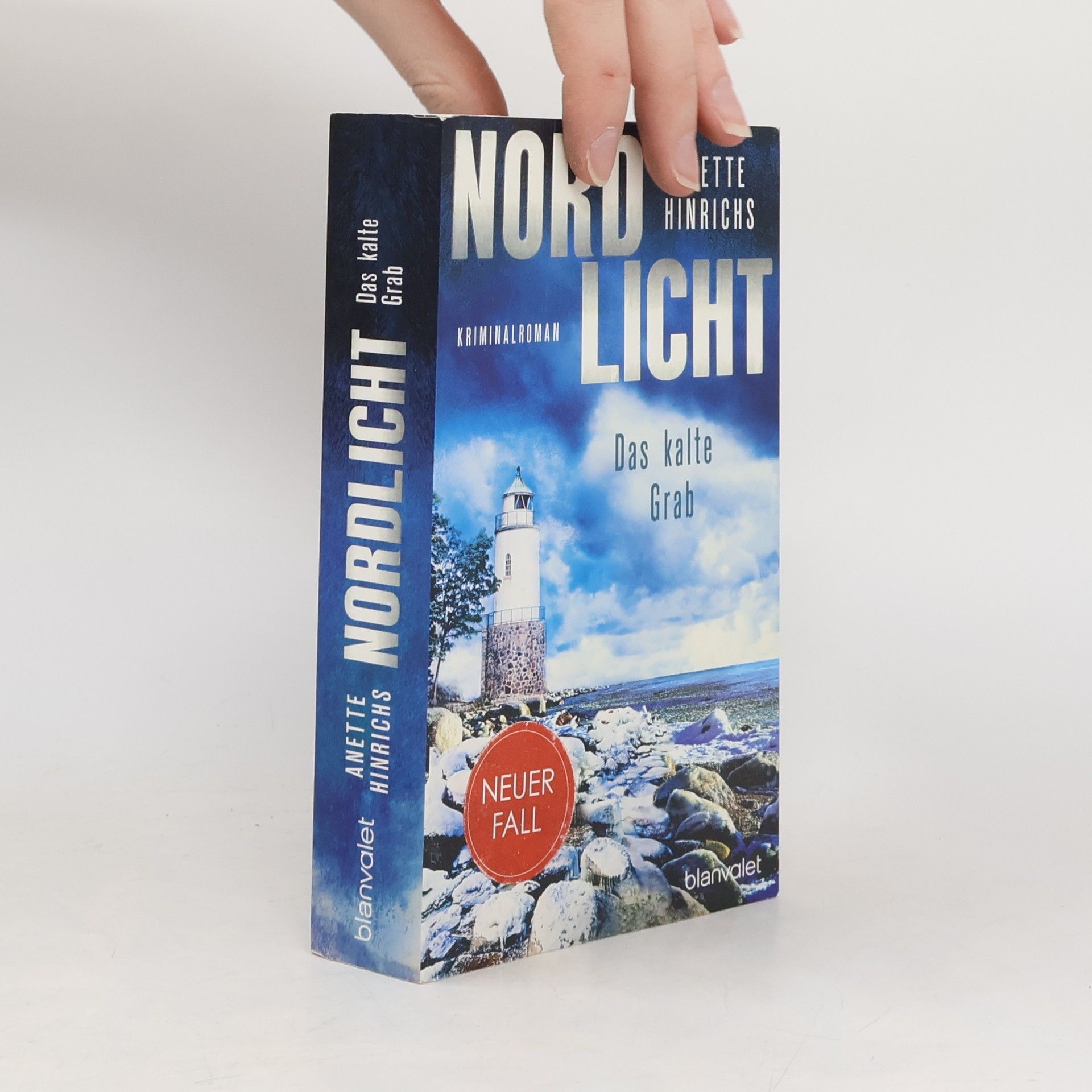 Anette Hinrichs Nord Licht. Das kalte Grab