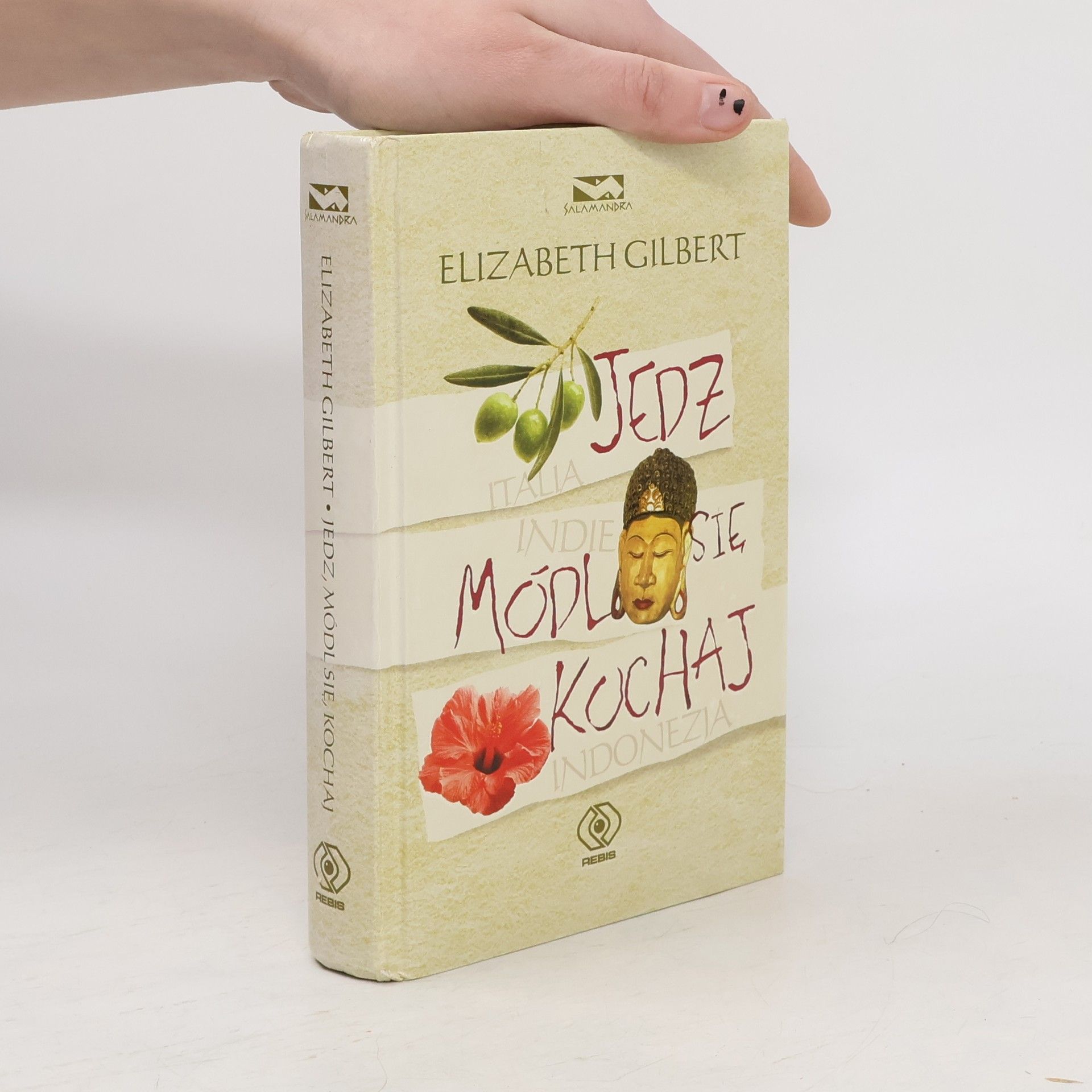 Elizabeth Gilbert Jedz, módl się, kochaj