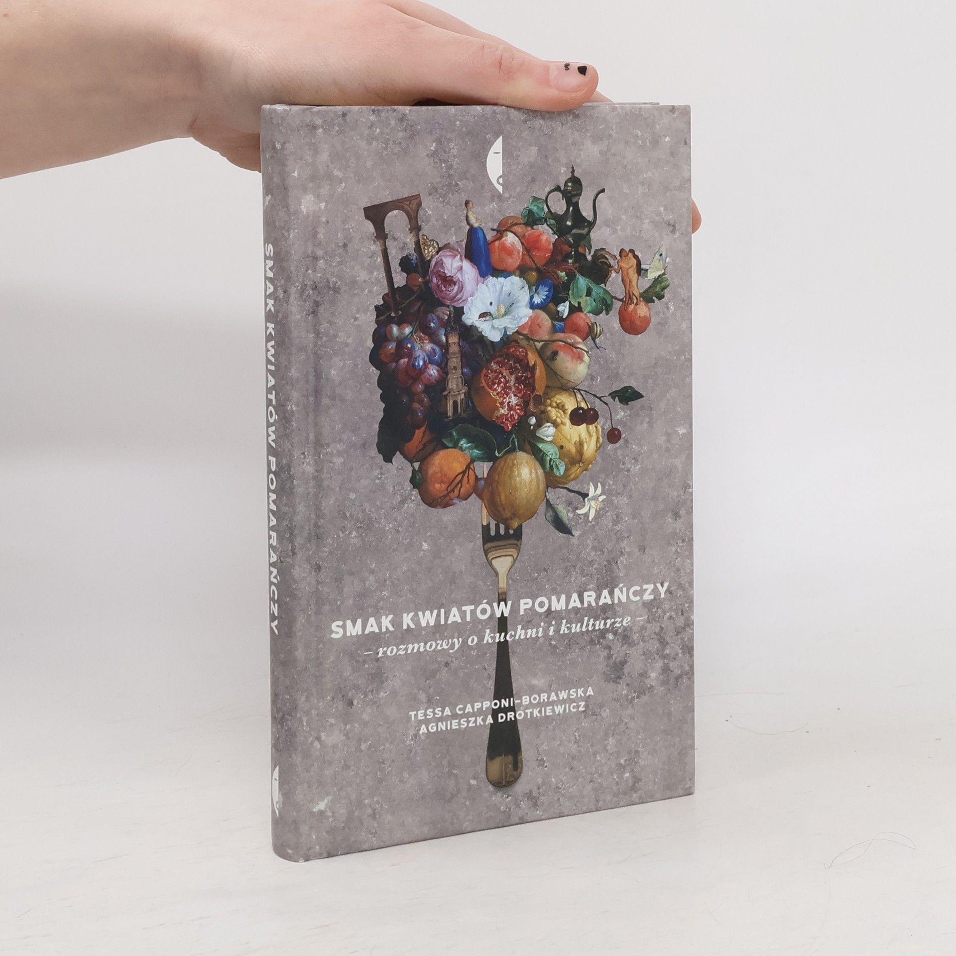 Smak kwiatów pomarańczy rozmowy o kuchni i kulturze