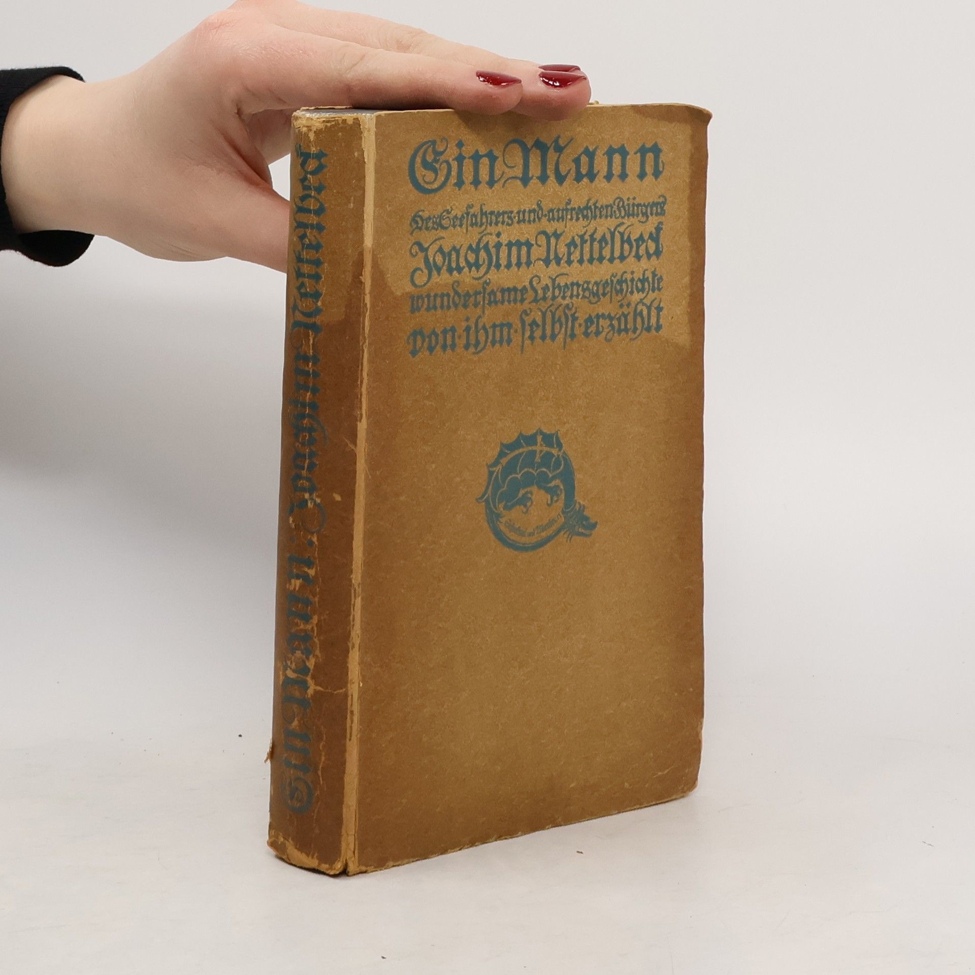 Ein mann des Seefahrers und aufrechten Bürgers Joachim Nettelbeck wundersame Lebensgeschichte von ihm selbst erzählt