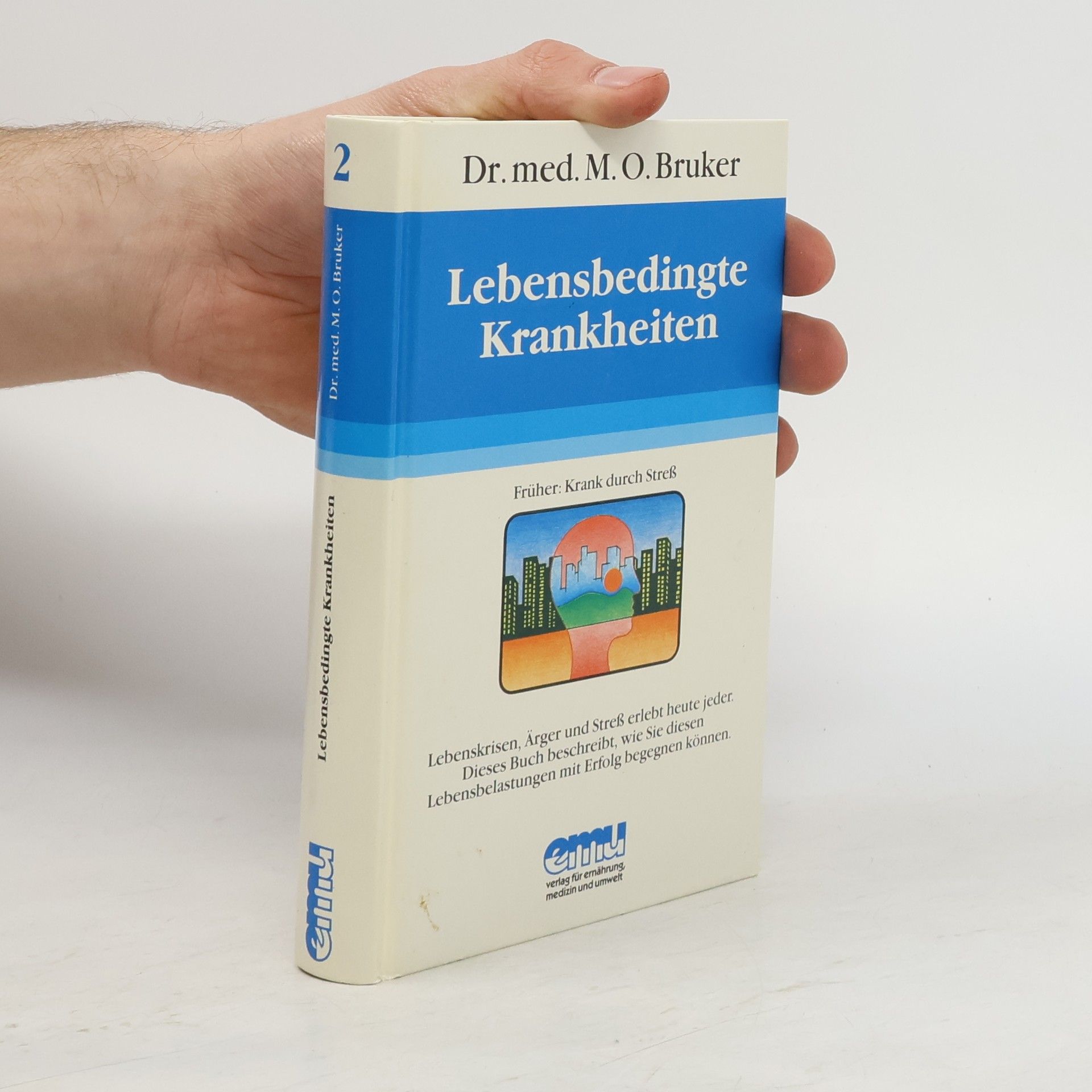 Max Otto Bruker Lebensbedingte Krankheiten