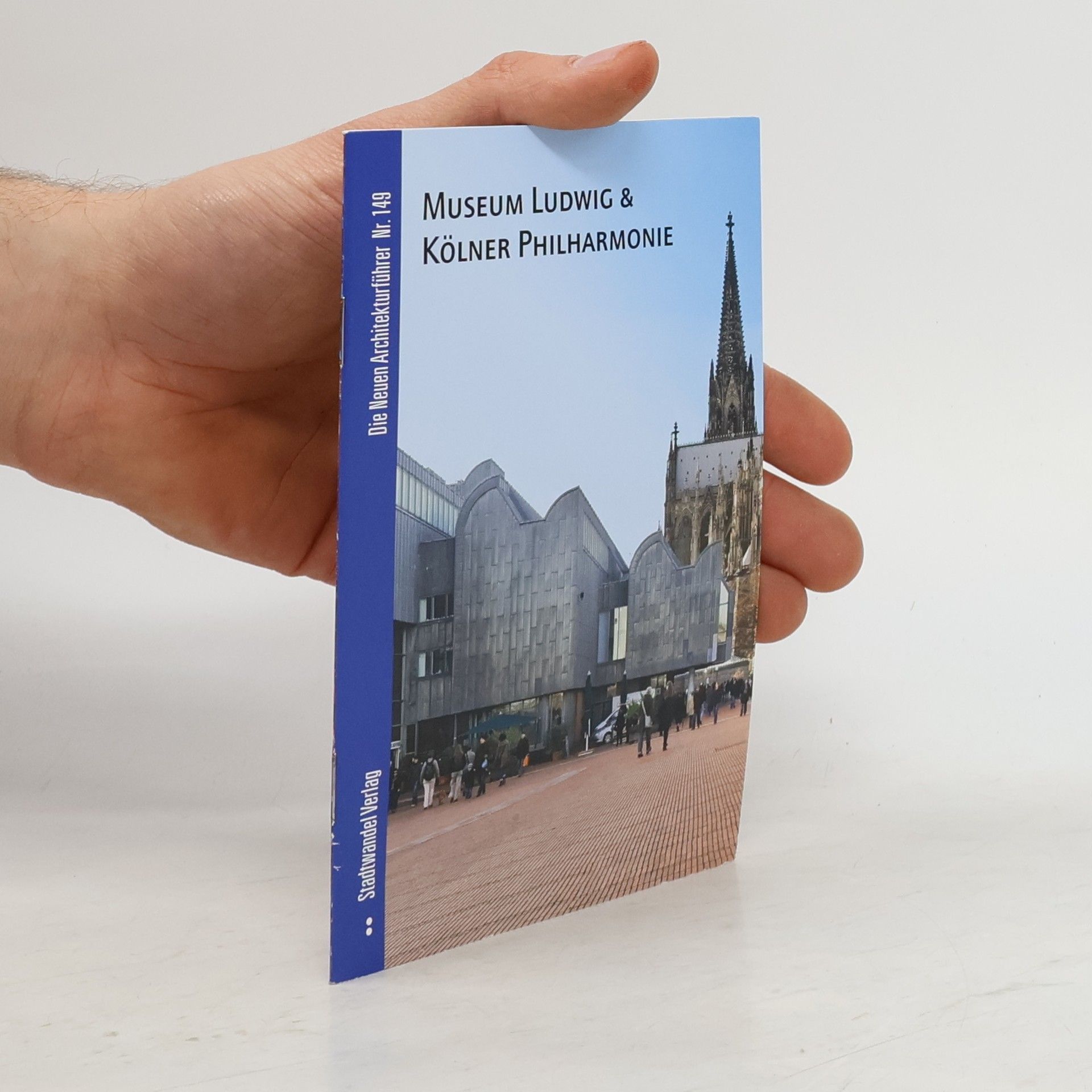 Die Neuen Architekturführer - 149: Museum Ludwig & Kölner Philharmonie