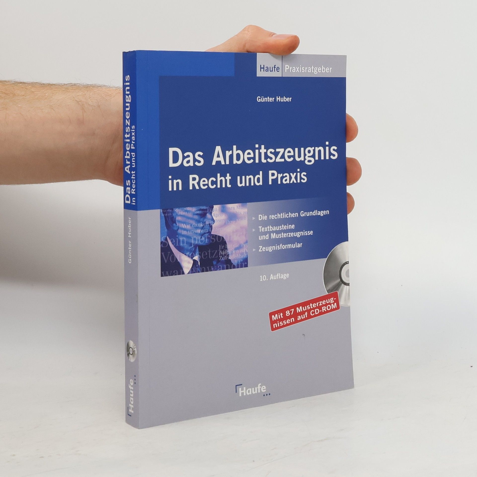 Günter L. Huber Das Arbeitszeugnis in Recht und Praxis