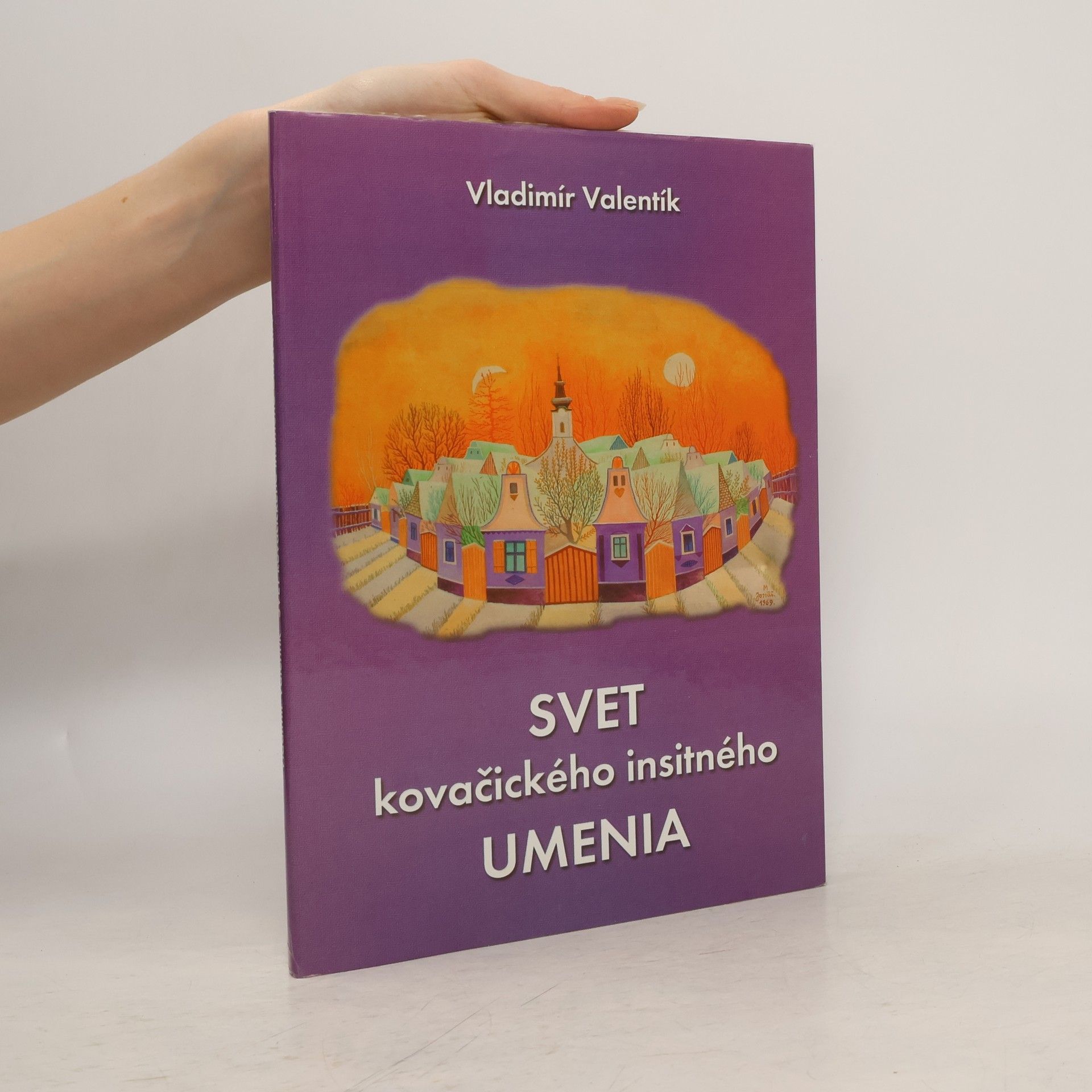 Svet kovačického insitného umenia