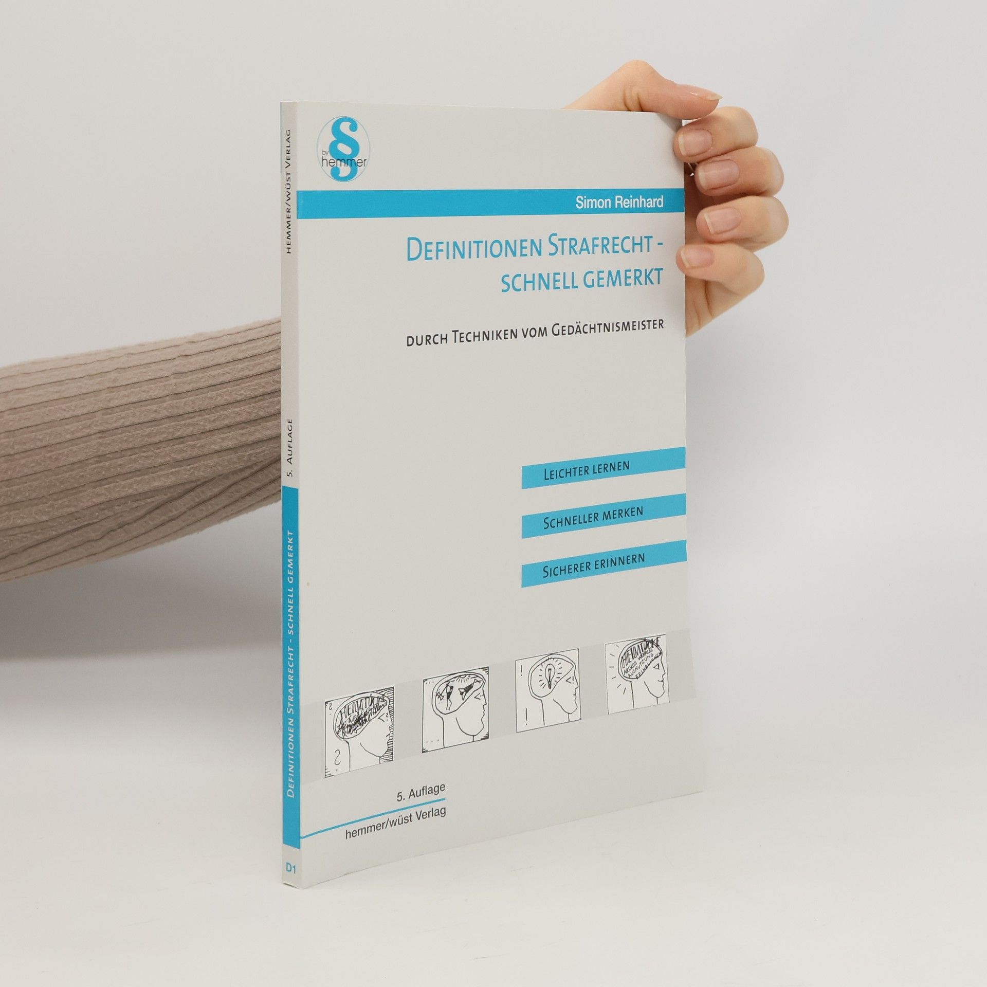 Simon Reinhard Definitionen Strafrecht - schnell gemerkt durch Techniken vom Gedächtnismeister - 5. Auflage