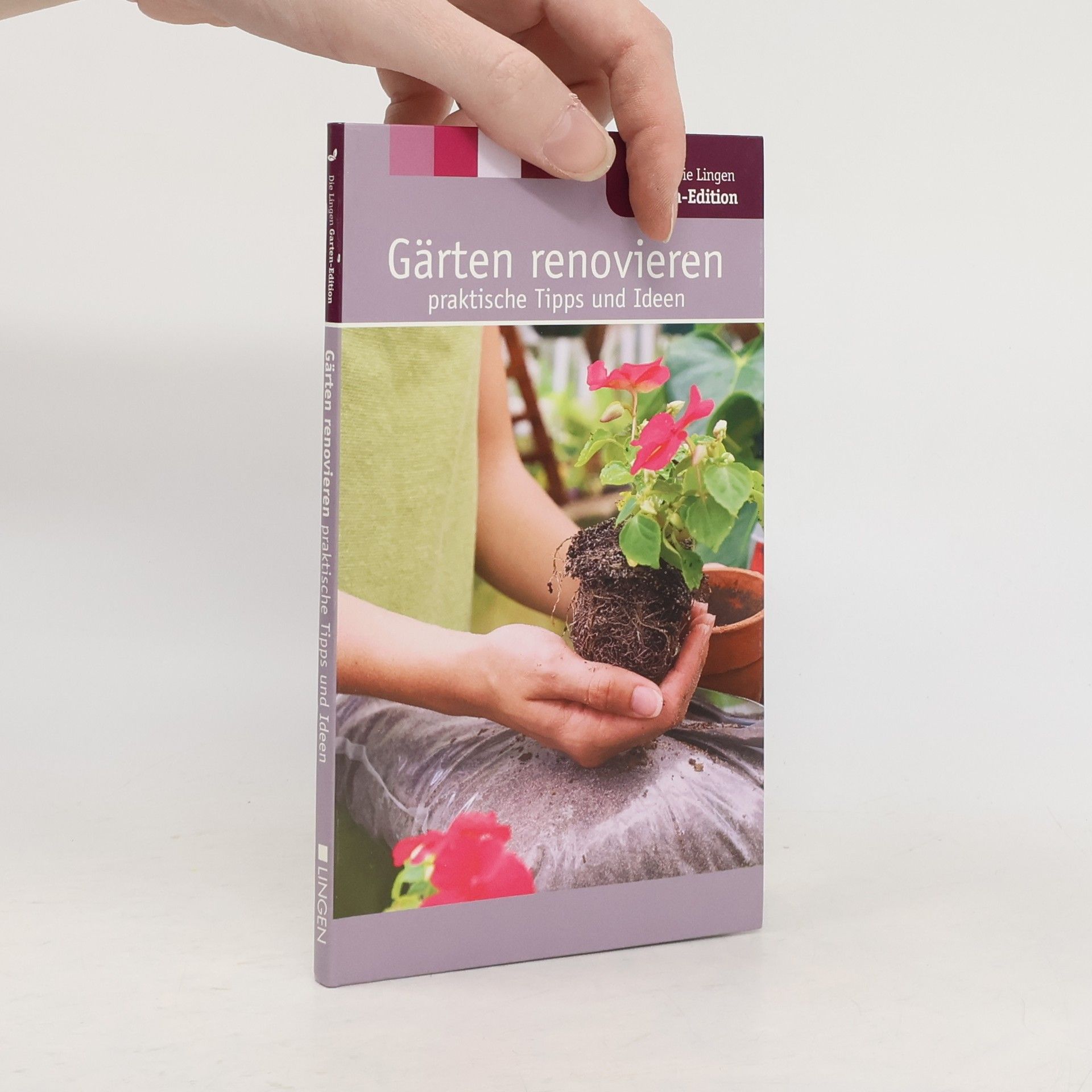 Kolektiv autorů Gärten renovieren praktische Tipps und Ideen
