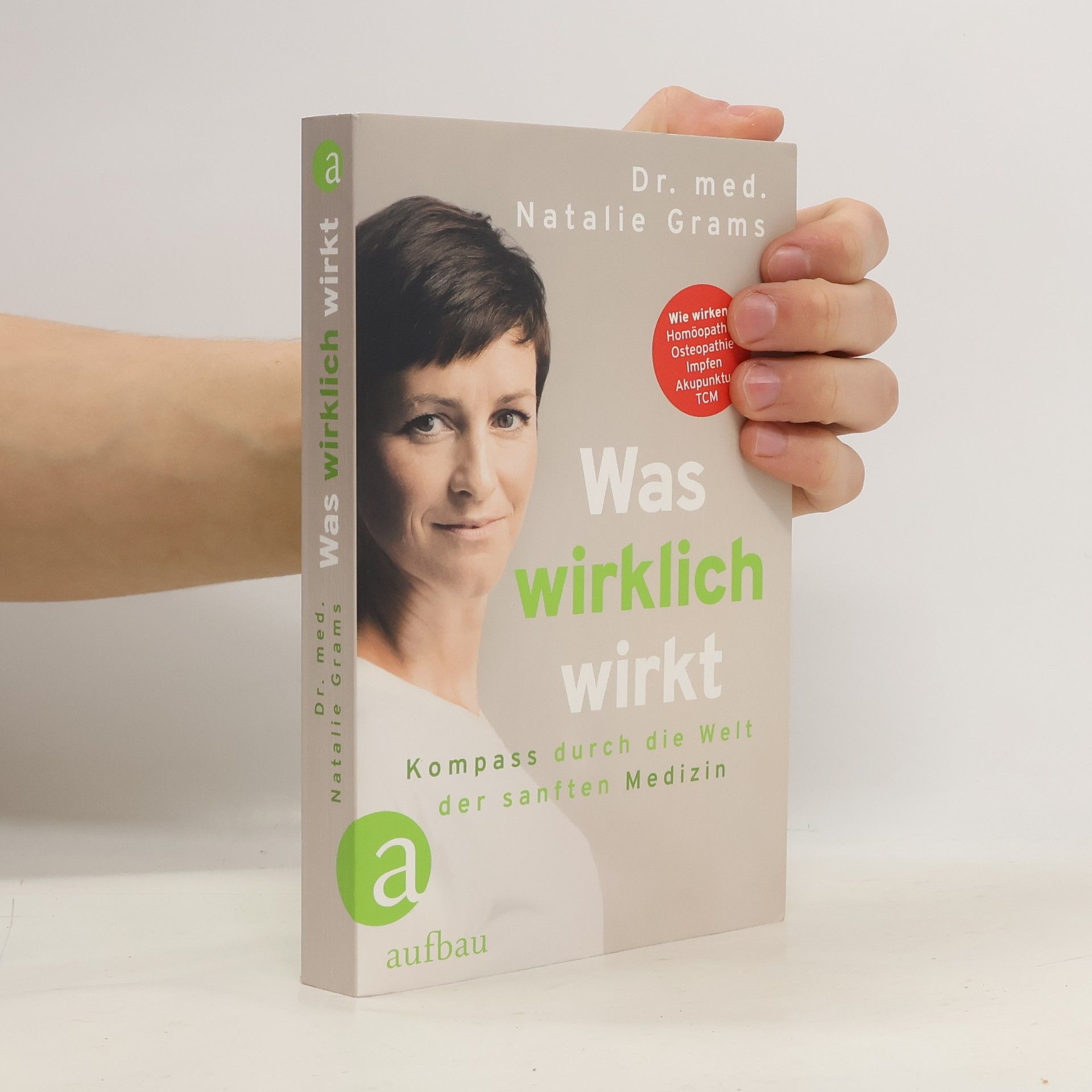 Natalie Grams Was wirklich wirkt